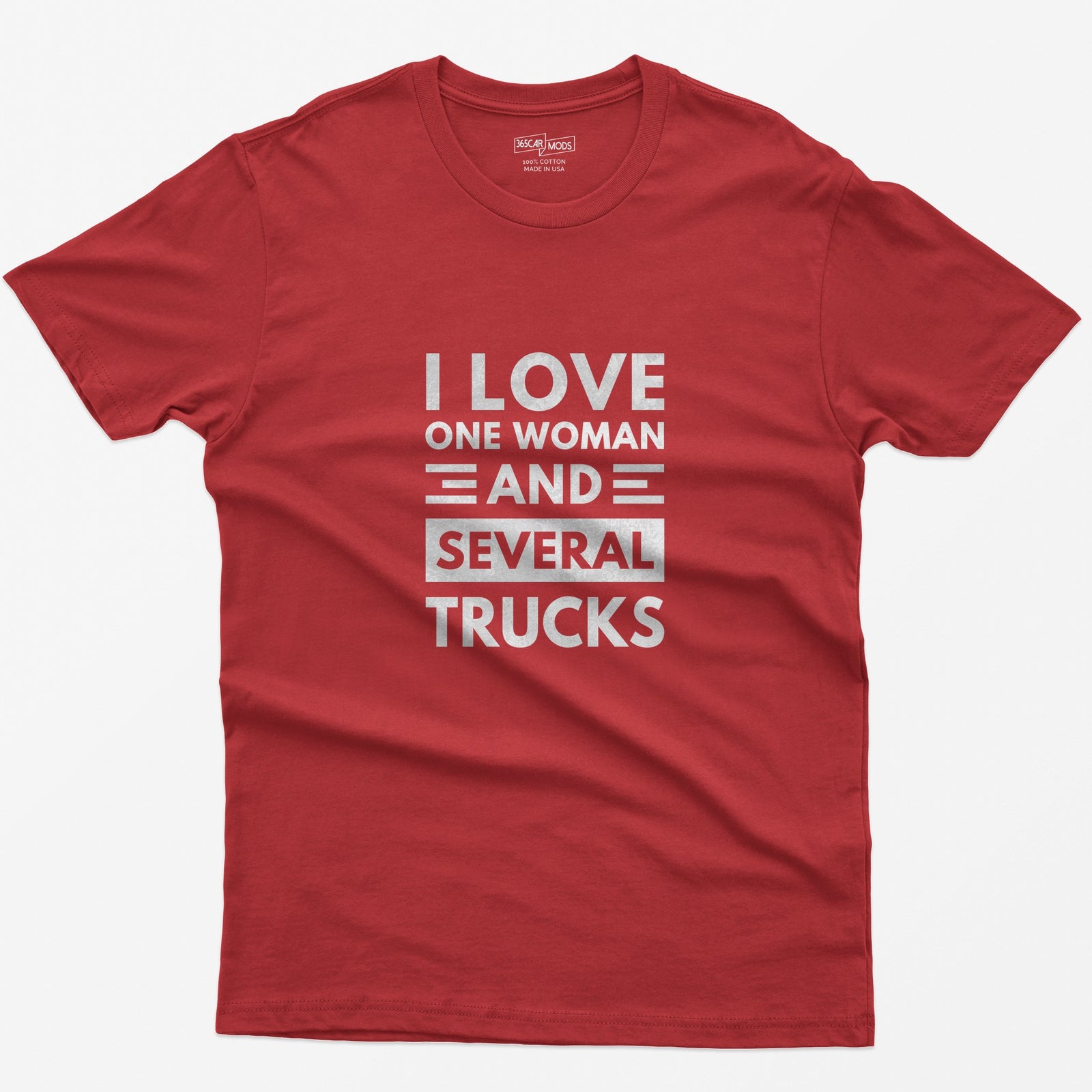 I Love One Woman and Several Trucks T-Shirt - Red
