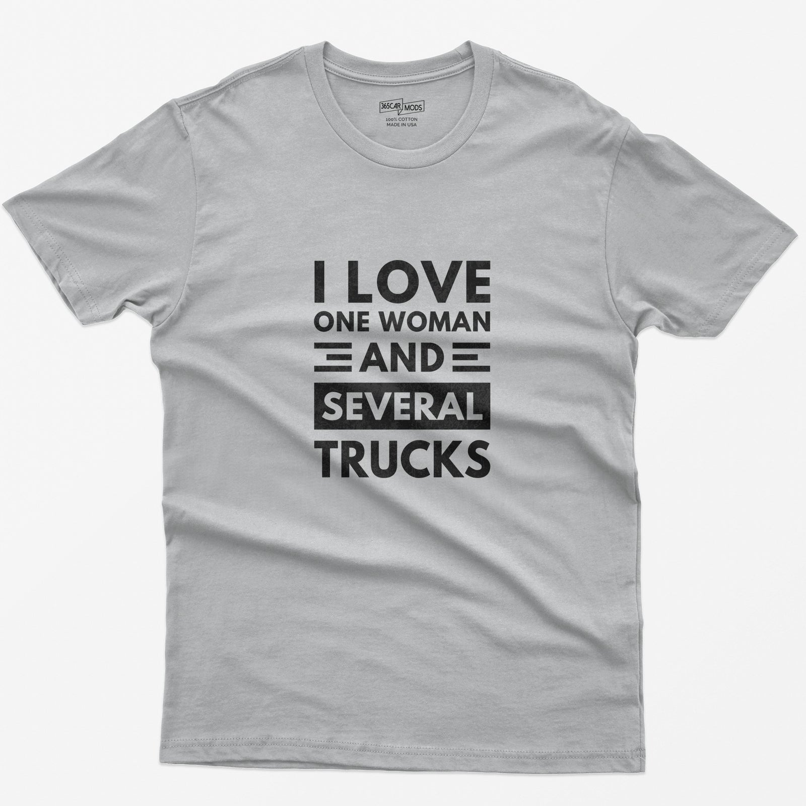 I Love One Woman and Several Trucks T-Shirt - Sport Grey