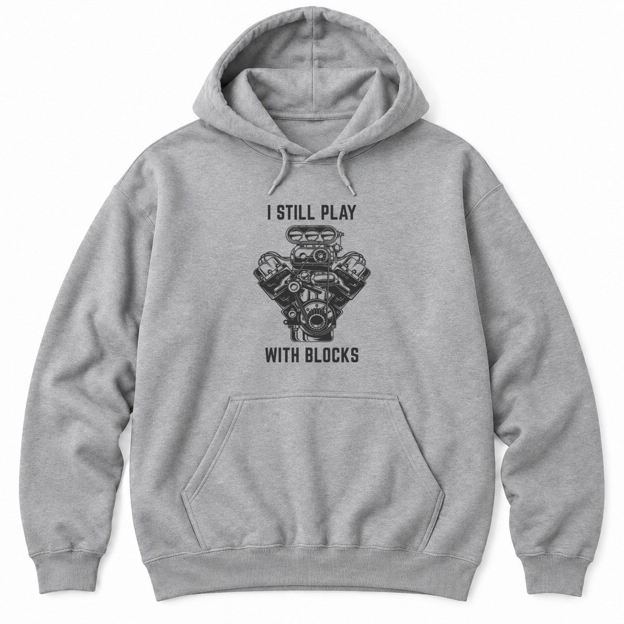 Athletic Heather hoodie with a white supercharged V8 engine illustration between the words I STILL PLAY and WITH BLOCKS