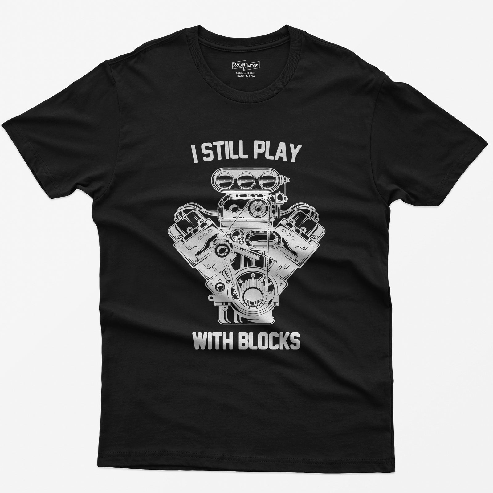 I Still Play With Blocks Funny Mechanic Car T-Shirt