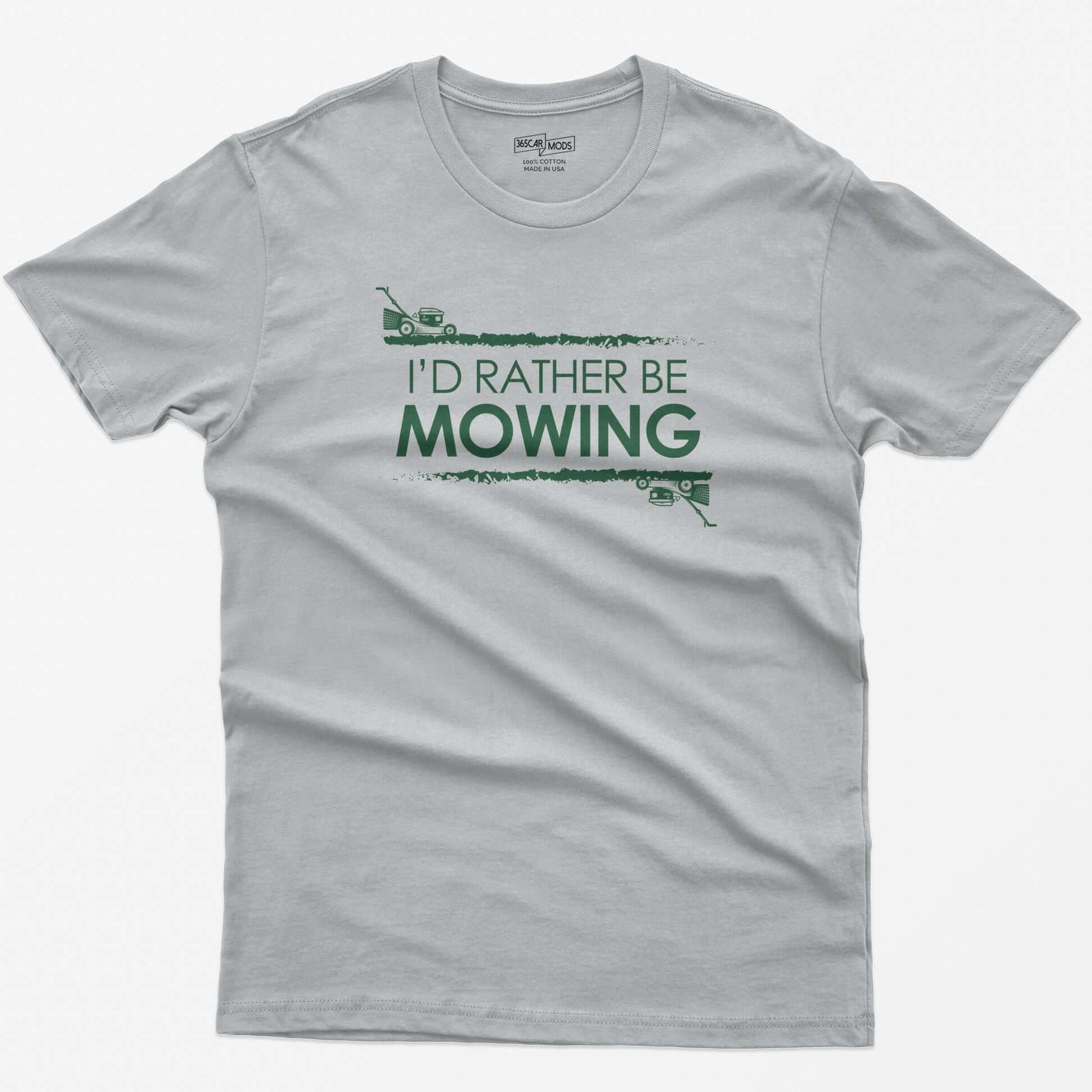 Sport Grey t-shirt with white I'd Rather Be Mowing text between grass stripes, with a push mower and a zero-turn mower