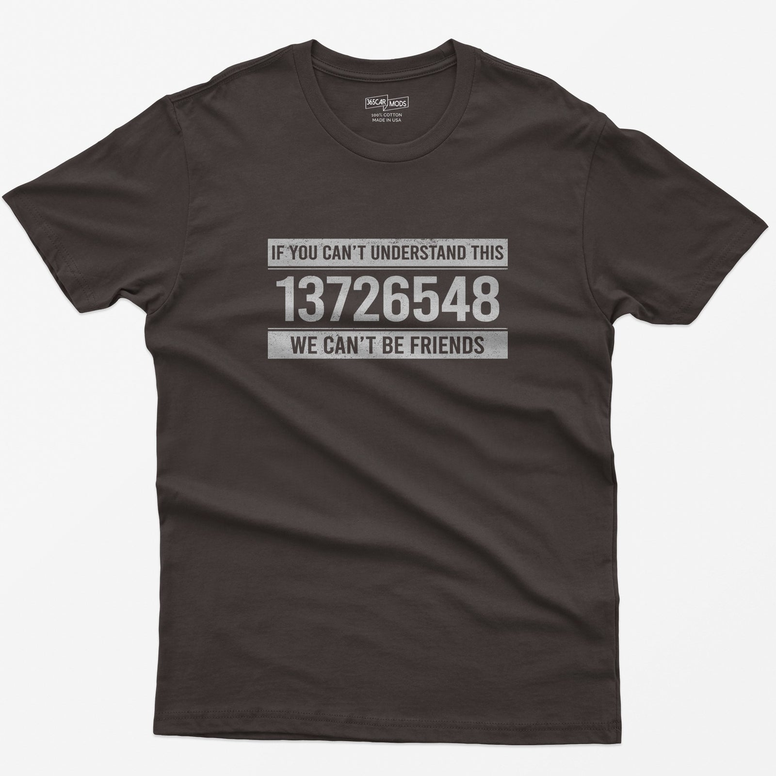 If You Can't Understand This 13726548 T-Shirt - Dark Chocolate