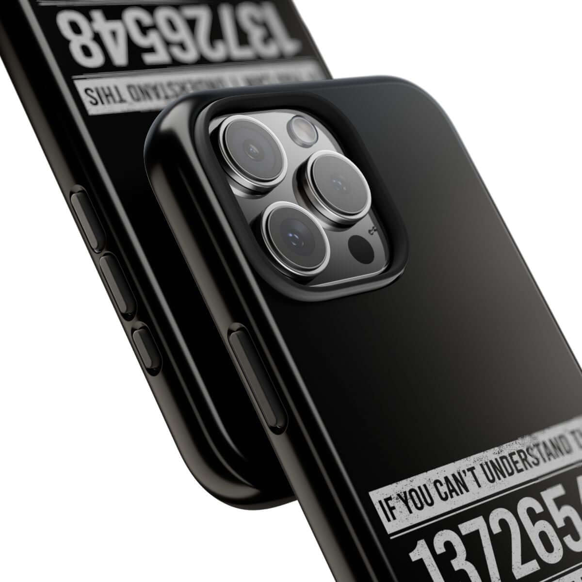 If You Can't Understand This 13726548 tough phone case, close-up of the print