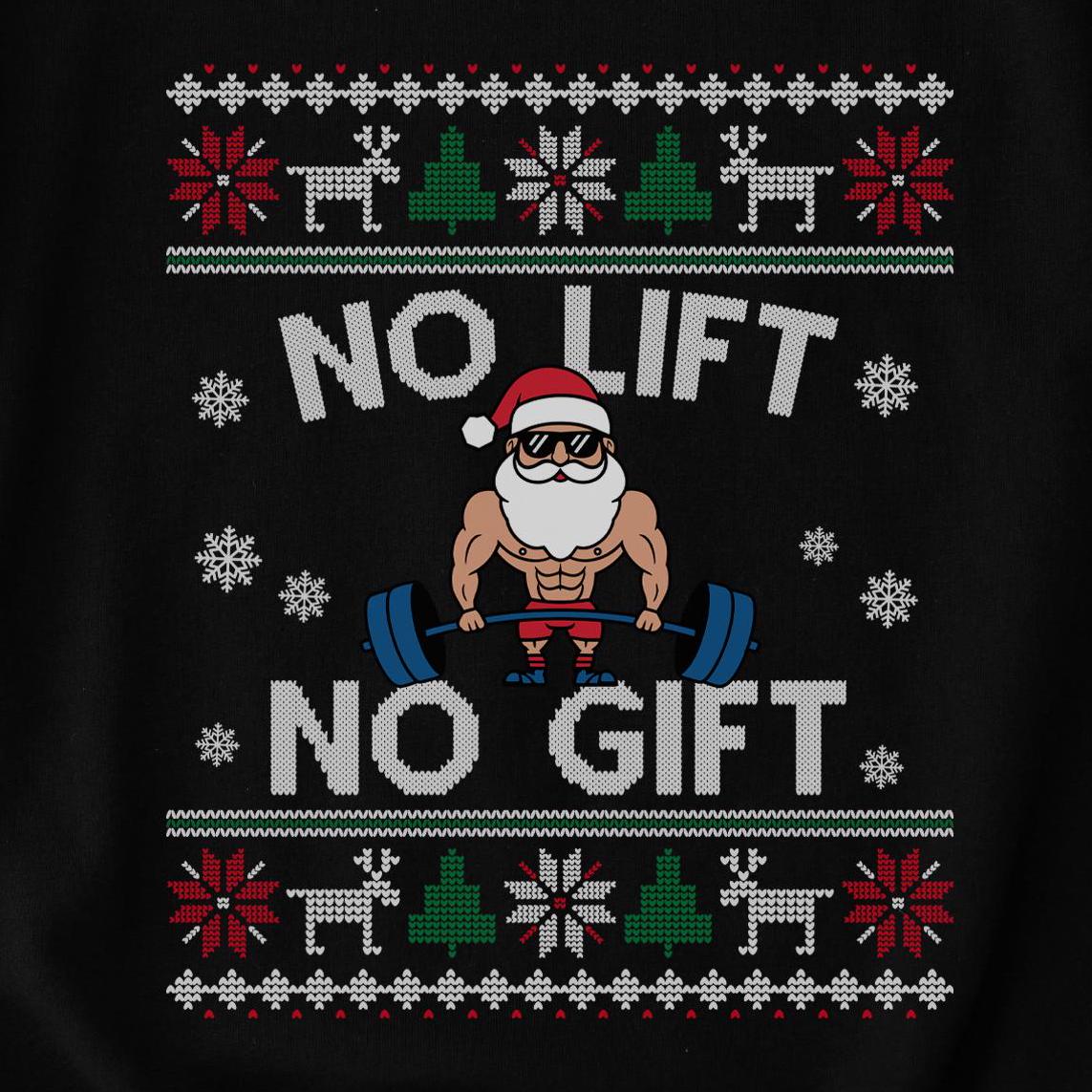 No Lift No Gift Santa Christmas Sweatshirt design close-up