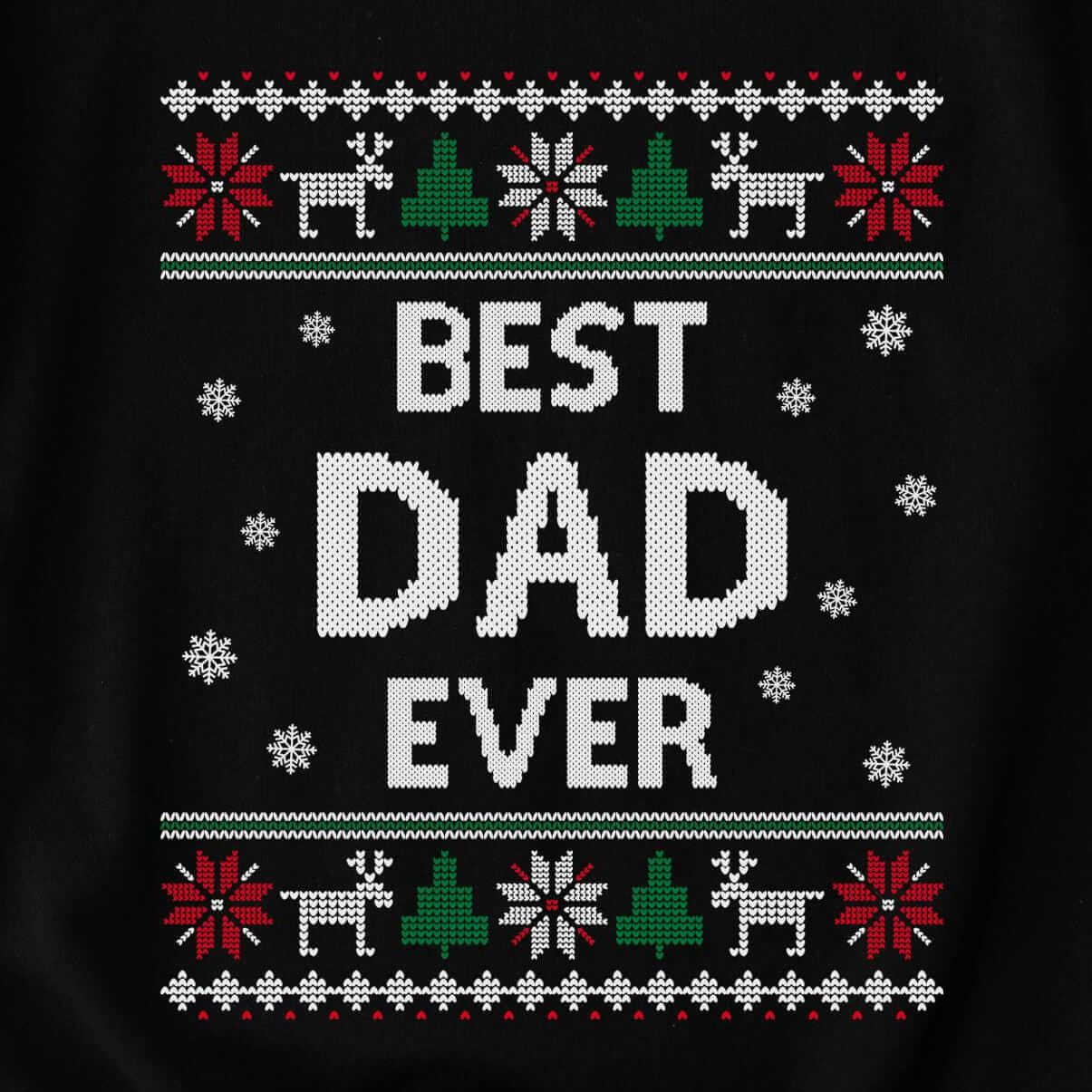 Best Dad Ever Ugly Christmas Sweatshirt design close-up