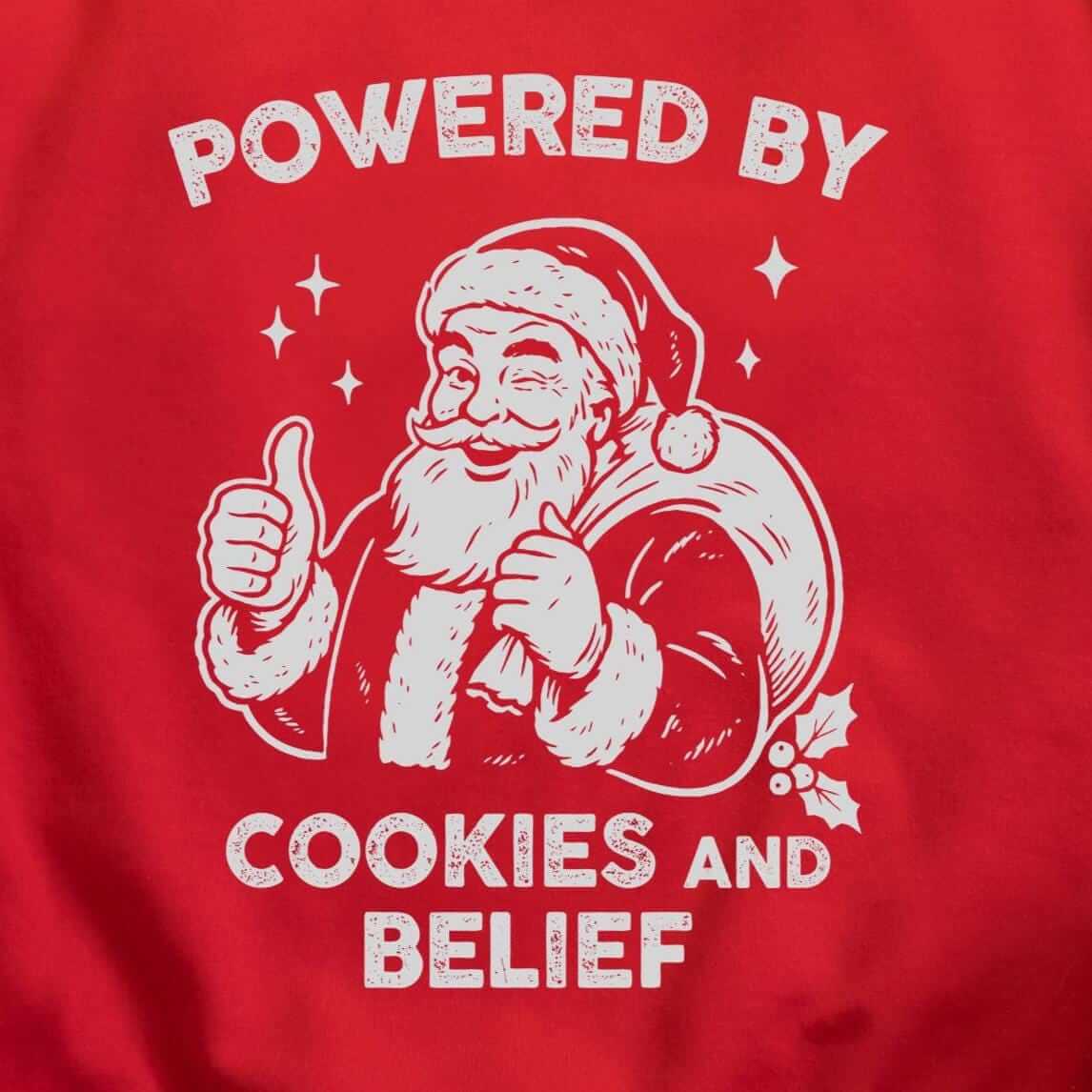 Powered By Cookies and Belief Santa Christmas Sweatshirt - Red