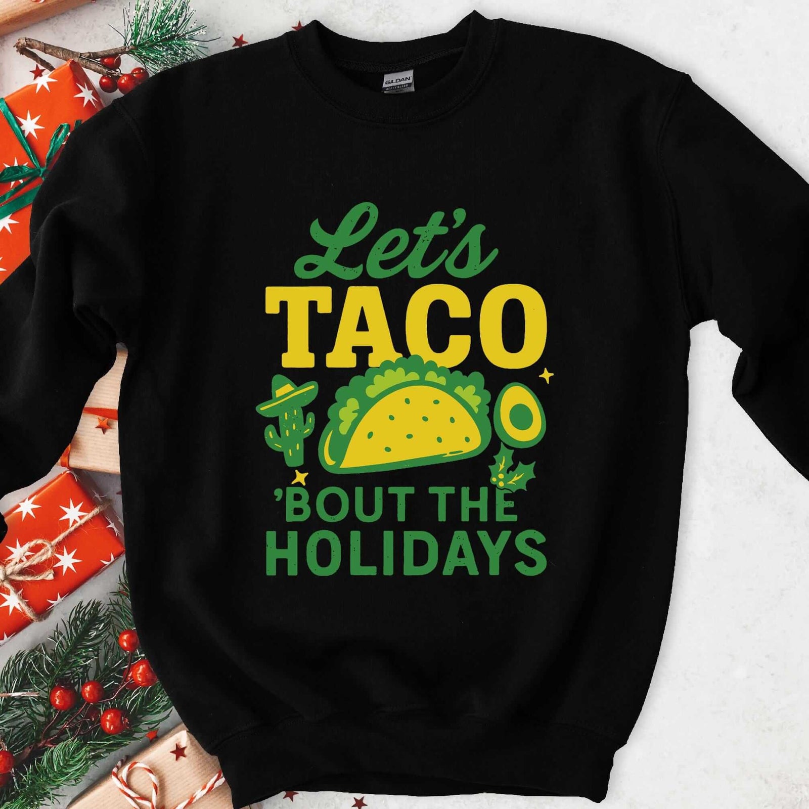 Black Christmas sweatshirt with a taco, cactus and avocado and LET'S TACO 'BOUT THE HOLIDAYS