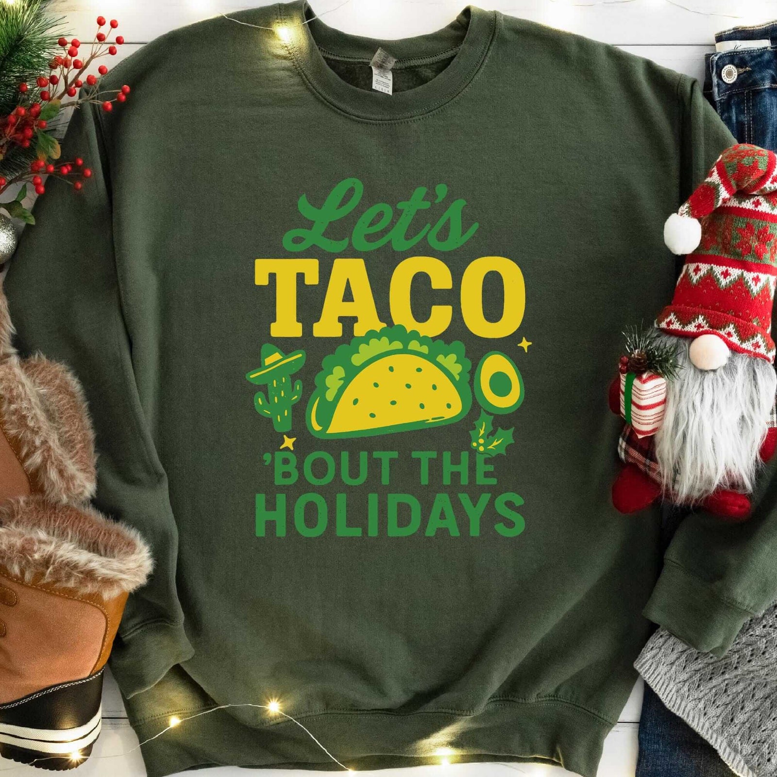 Let's Taco 'Bout the Holidays Sweatshirt - Military Green