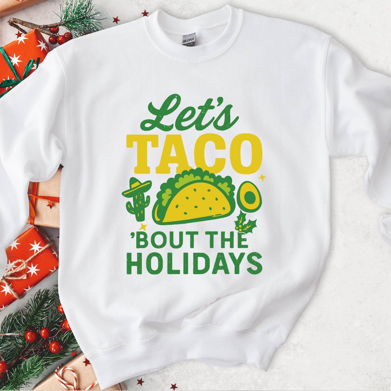 Let's Taco 'Bout the Holidays Sweatshirt - White