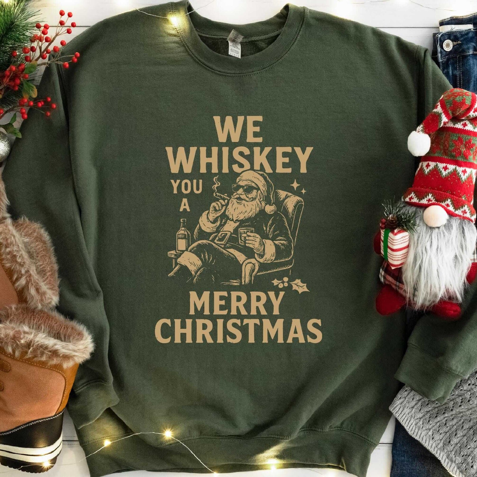 We Whiskey You a Merry Christmas Sweatshirt - Military Green