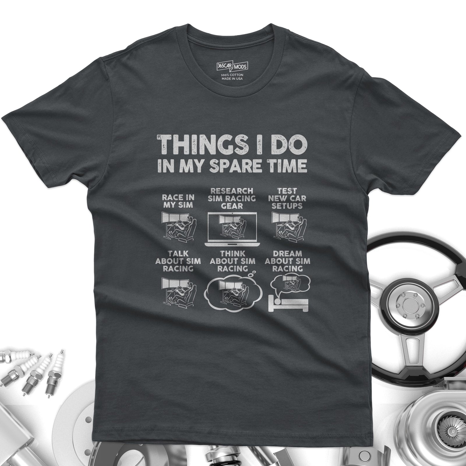Things I Do In My Spare Time SIM Racing T-Shirt | Sim Racer Gift