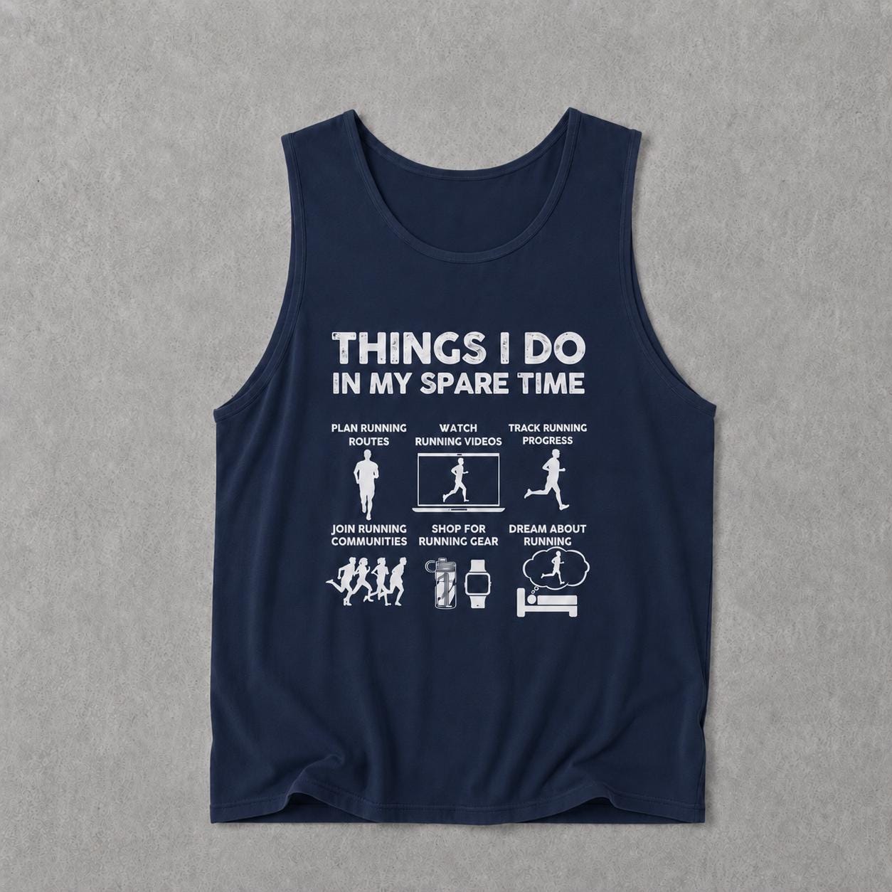 Things I Do In My Spare Time Running Tank | Funny Marathon Gift