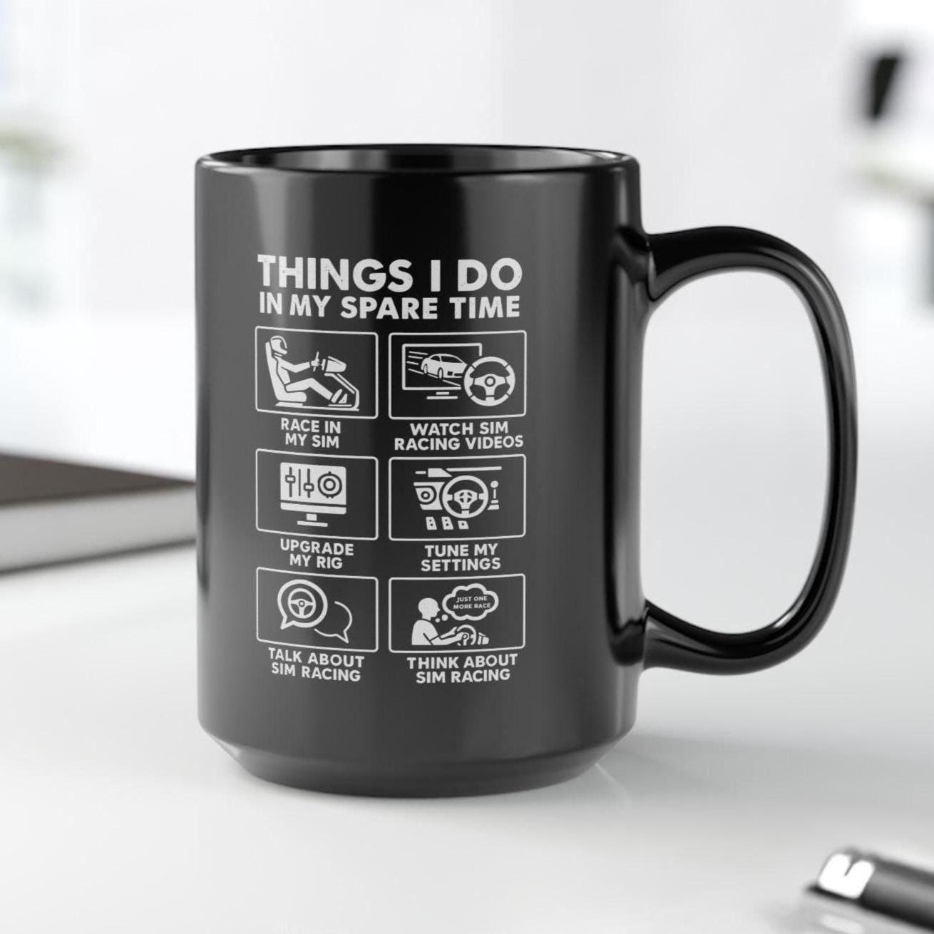 Sim Racing Things I Do In My Spare Time Mug | Racing Simulator Gift
