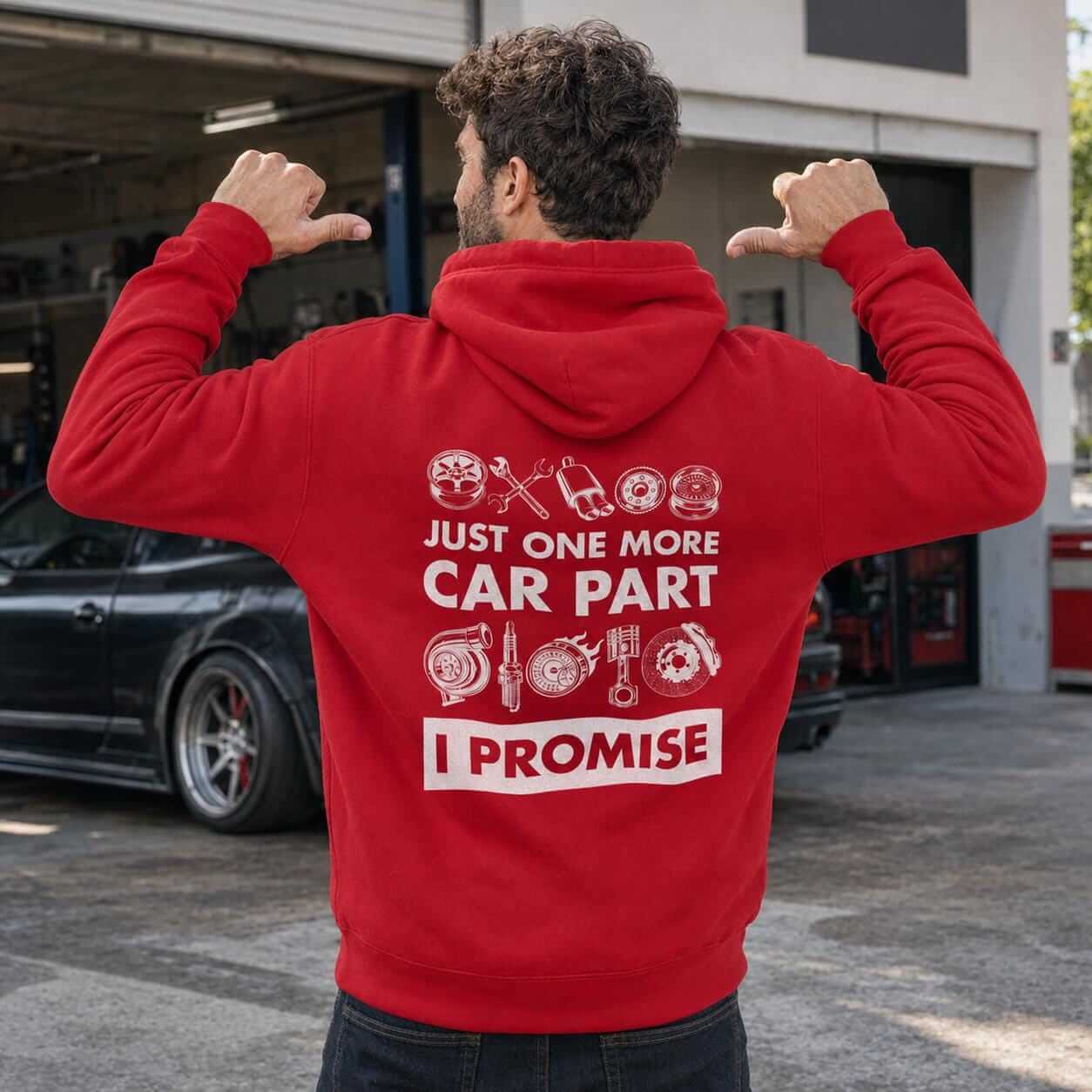Just One More Car Part I Promise hoodie - back print, lifestyle photo