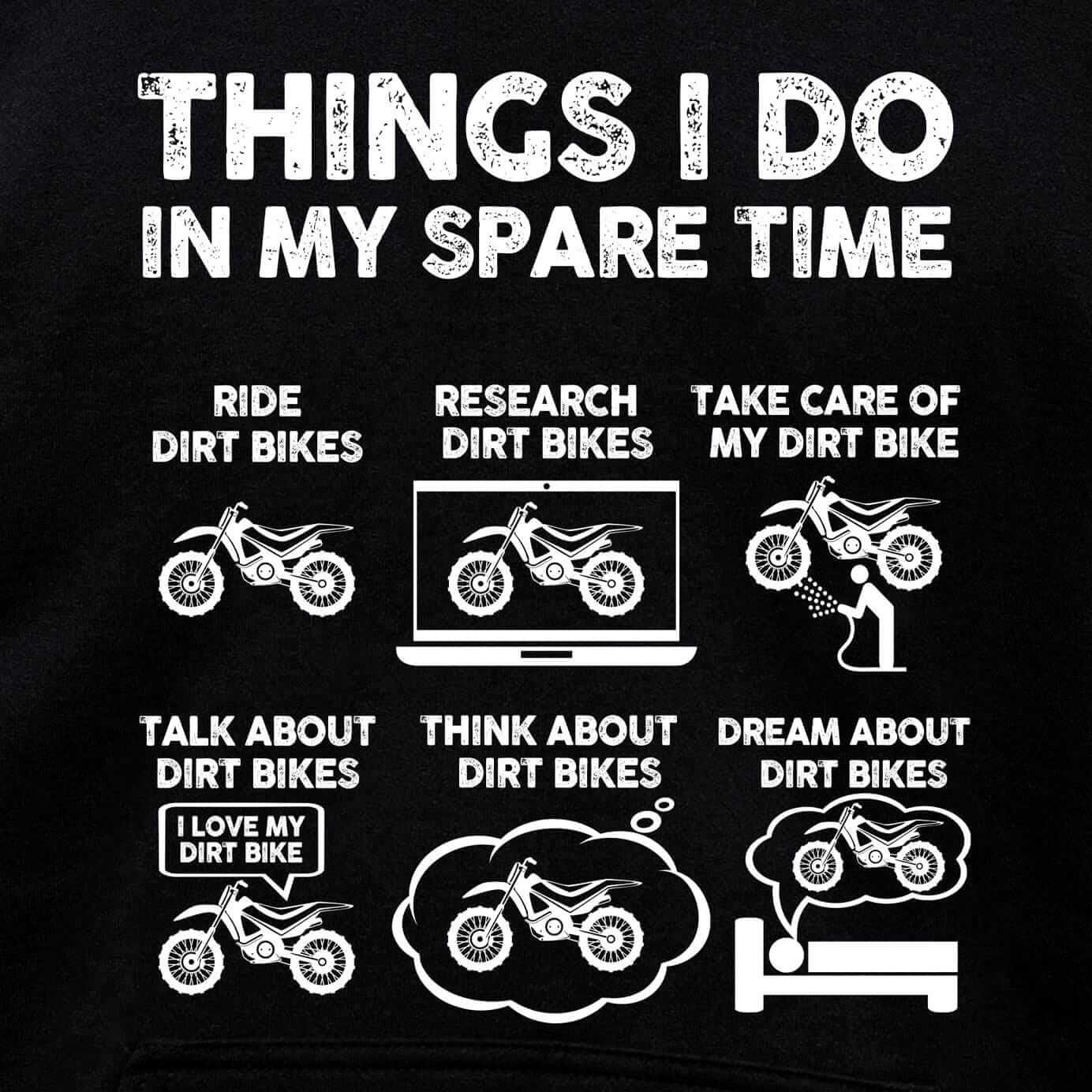 Things I Do In My Spare Time Dirt Bike hoodie - print close-up
