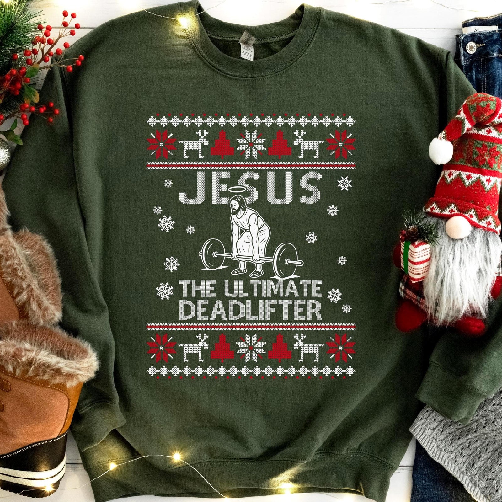 Jesus The Ultimate Deadlifter Christmas Sweatshirt - Military Green