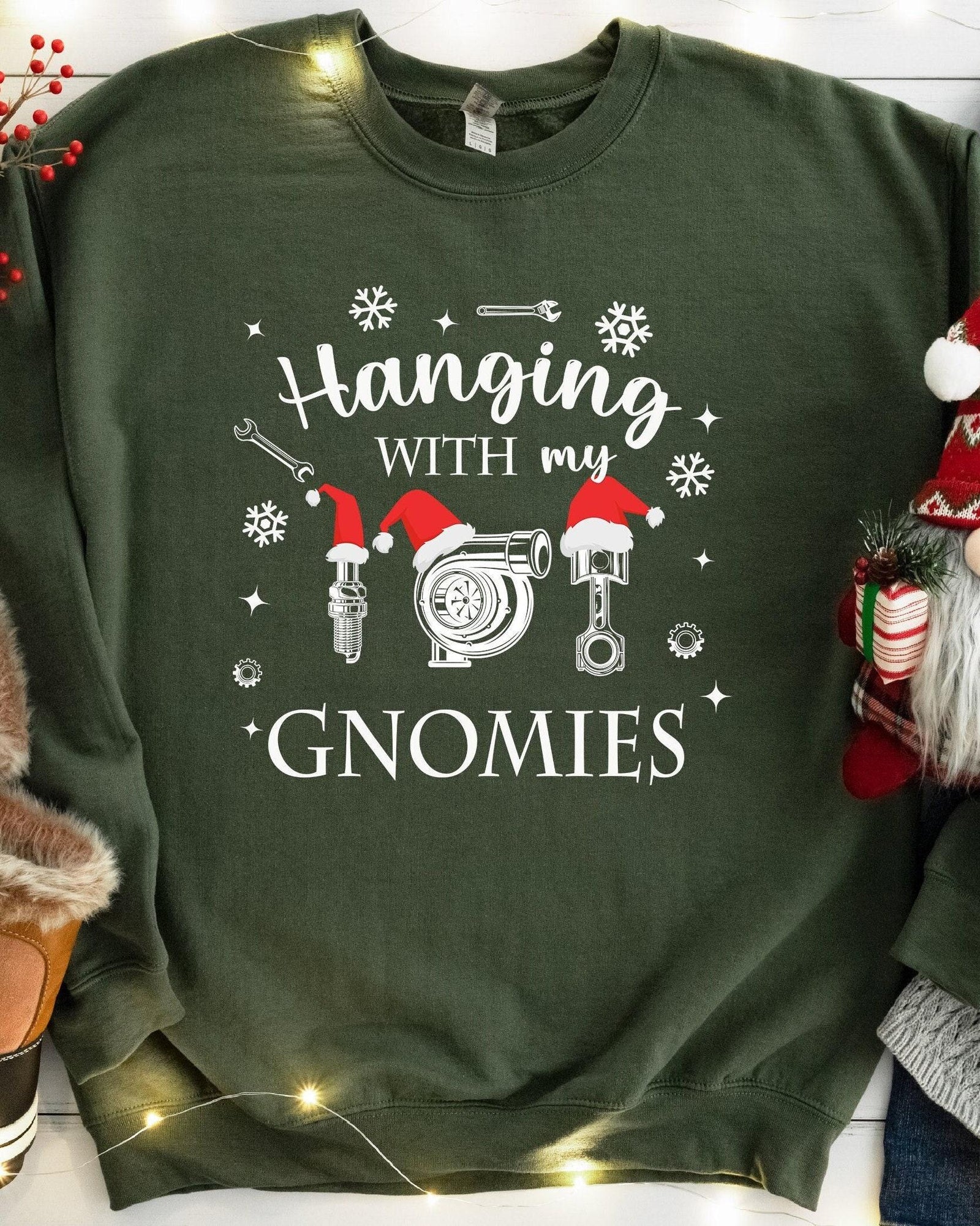Hanging With My Gnomies Garage Christmas Sweatshirt