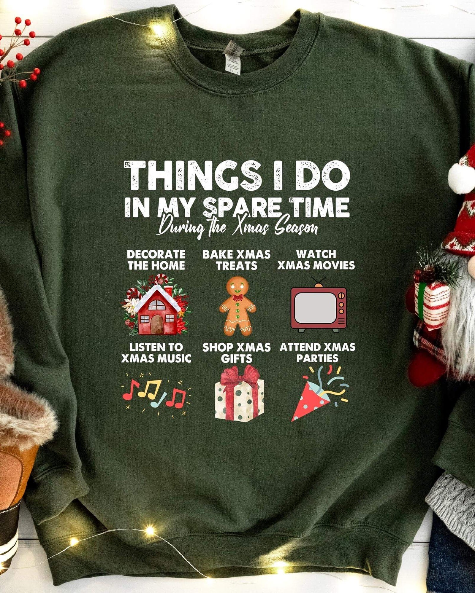 Things I Do In My Spare Time Christmas Sweatshirt - Military Green