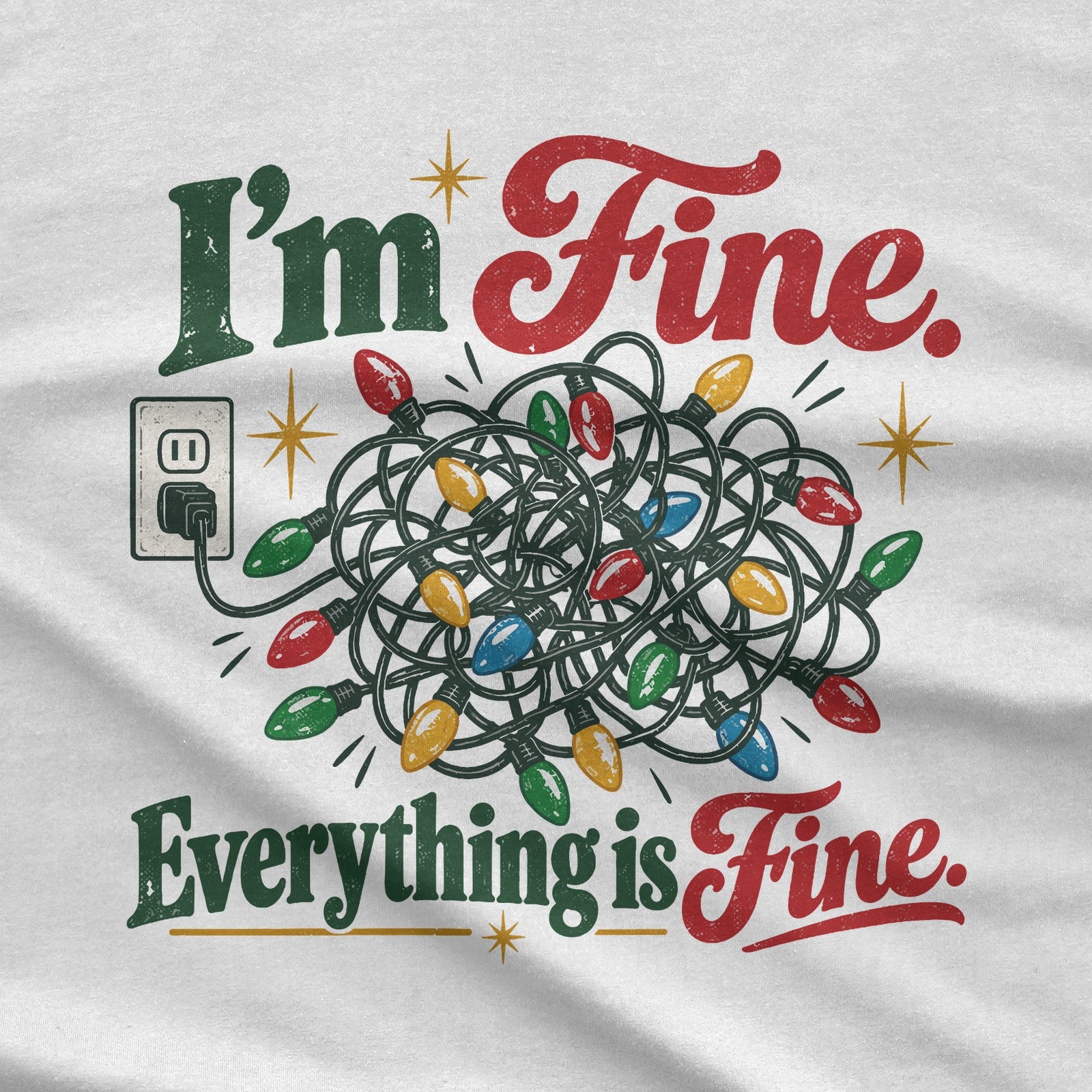 I'm Fine Everything Is Fine T-Shirt design close-up