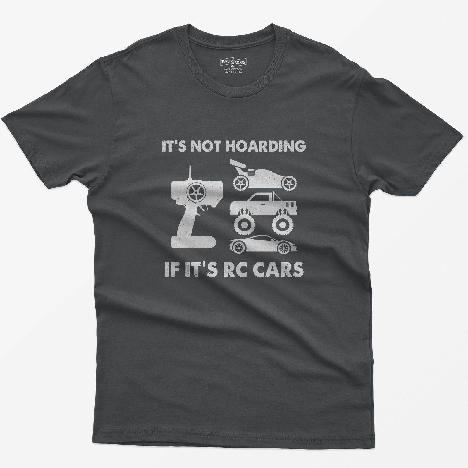 Charcoal t-shirt with It's Not Hoarding If It's RC Cars text, a radio transmitter, RC buggy, monster truck and drift car