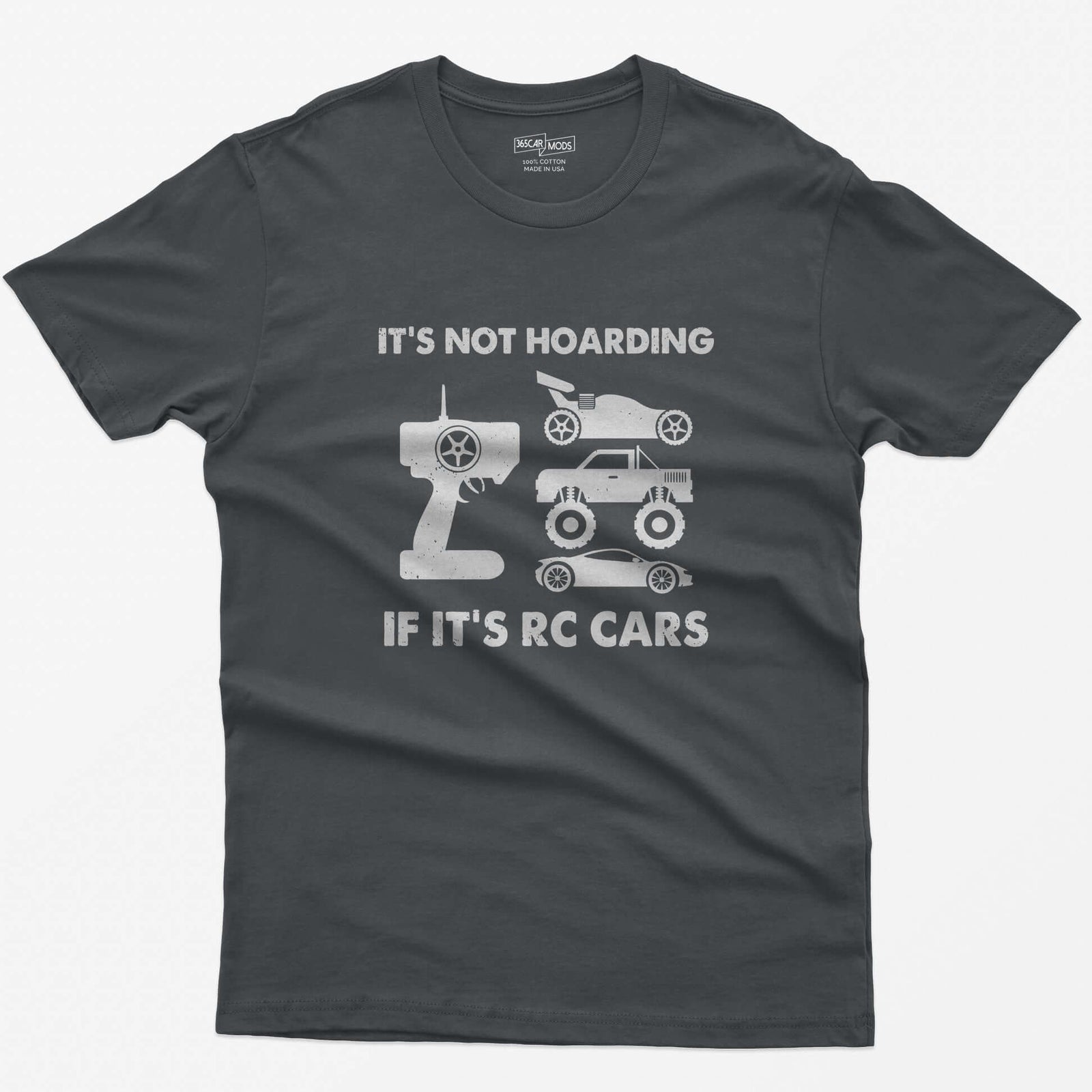 Charcoal t-shirt with It's Not Hoarding If It's RC Cars text, a radio transmitter, RC buggy, monster truck and drift car