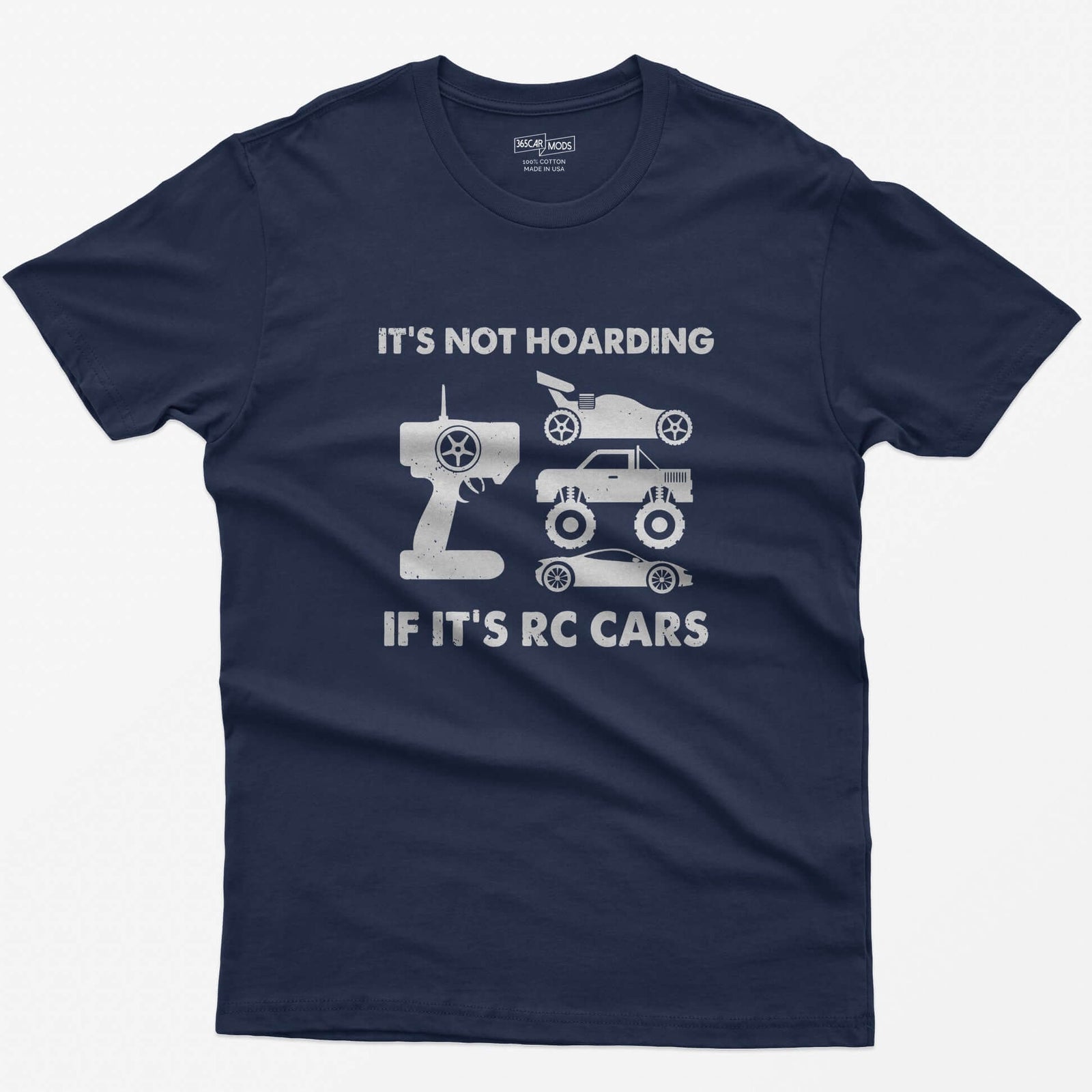Navy t-shirt with It's Not Hoarding If It's RC Cars text, a radio transmitter, RC buggy, monster truck and drift car