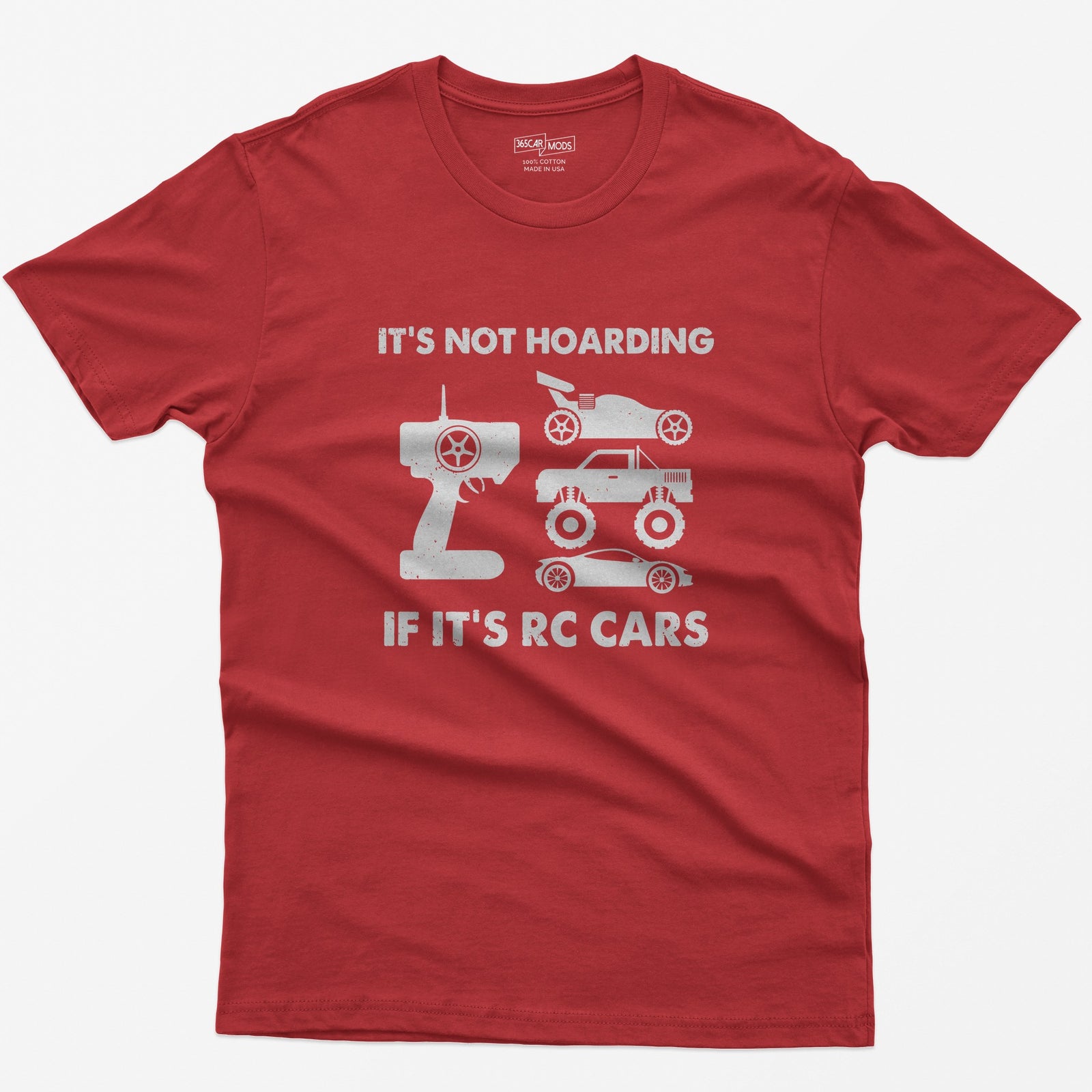 Red t-shirt with It's Not Hoarding If It's RC Cars text, a radio transmitter, RC buggy, monster truck and drift car