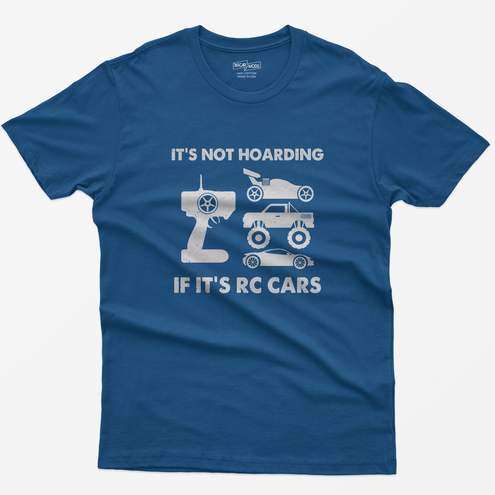 Royal t-shirt with It's Not Hoarding If It's RC Cars text, a radio transmitter, RC buggy, monster truck and drift car