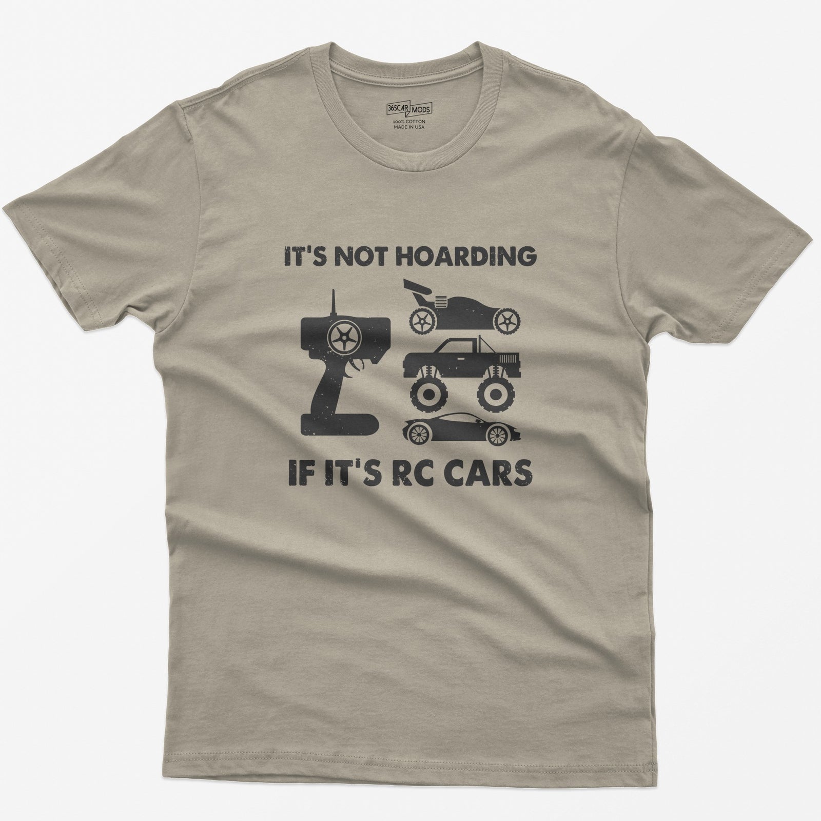 Sand t-shirt with It's Not Hoarding If It's RC Cars text, a radio transmitter, RC buggy, monster truck and drift car