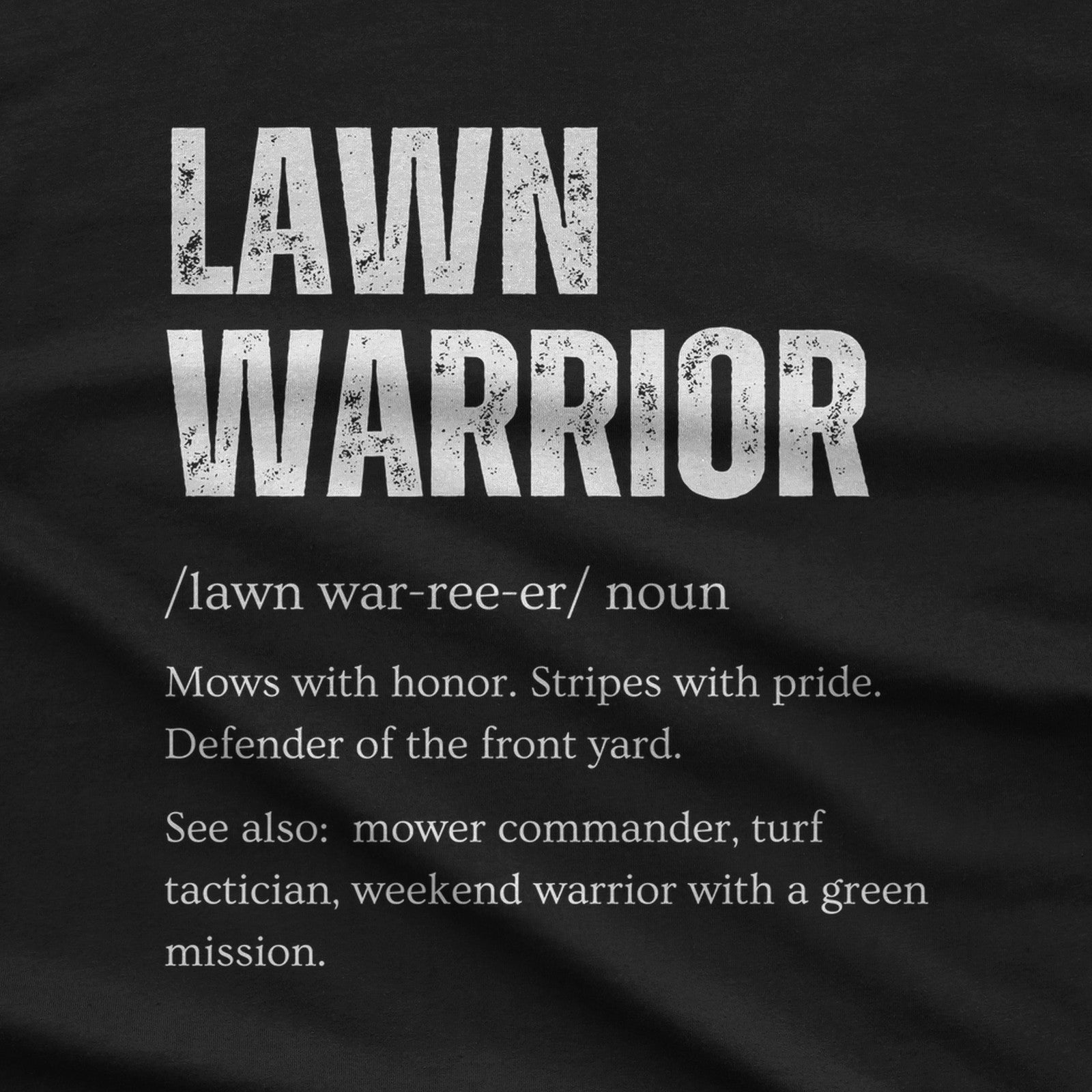 Lawn Warrior T-Shirt design close-up
