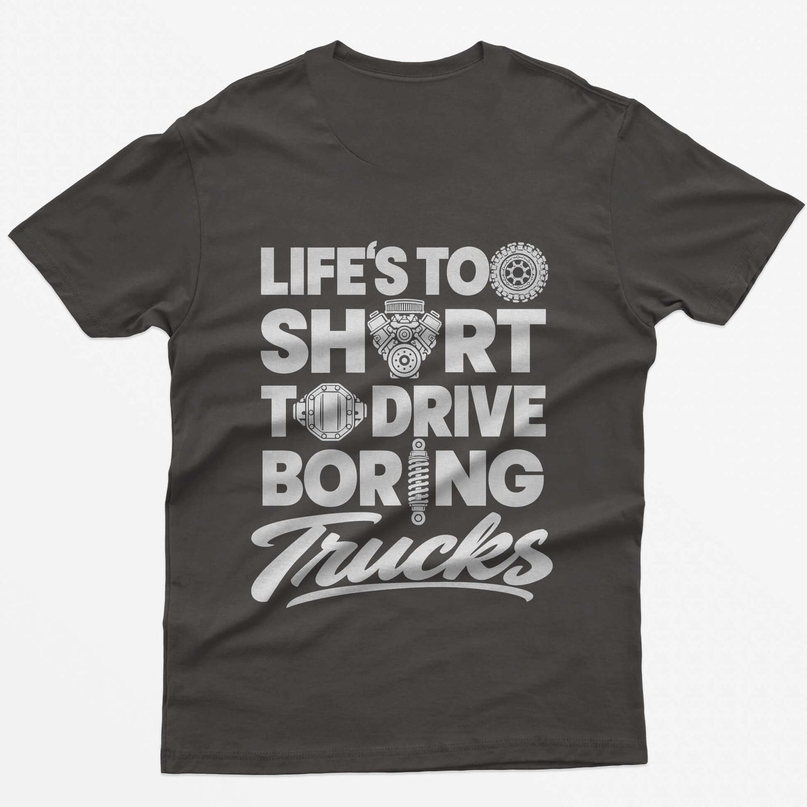 Dark Heather t-shirt with Life's Too Short To Drive Boring Trucks back print, O's drawn as a tire, V8 engine, diff cover and shock