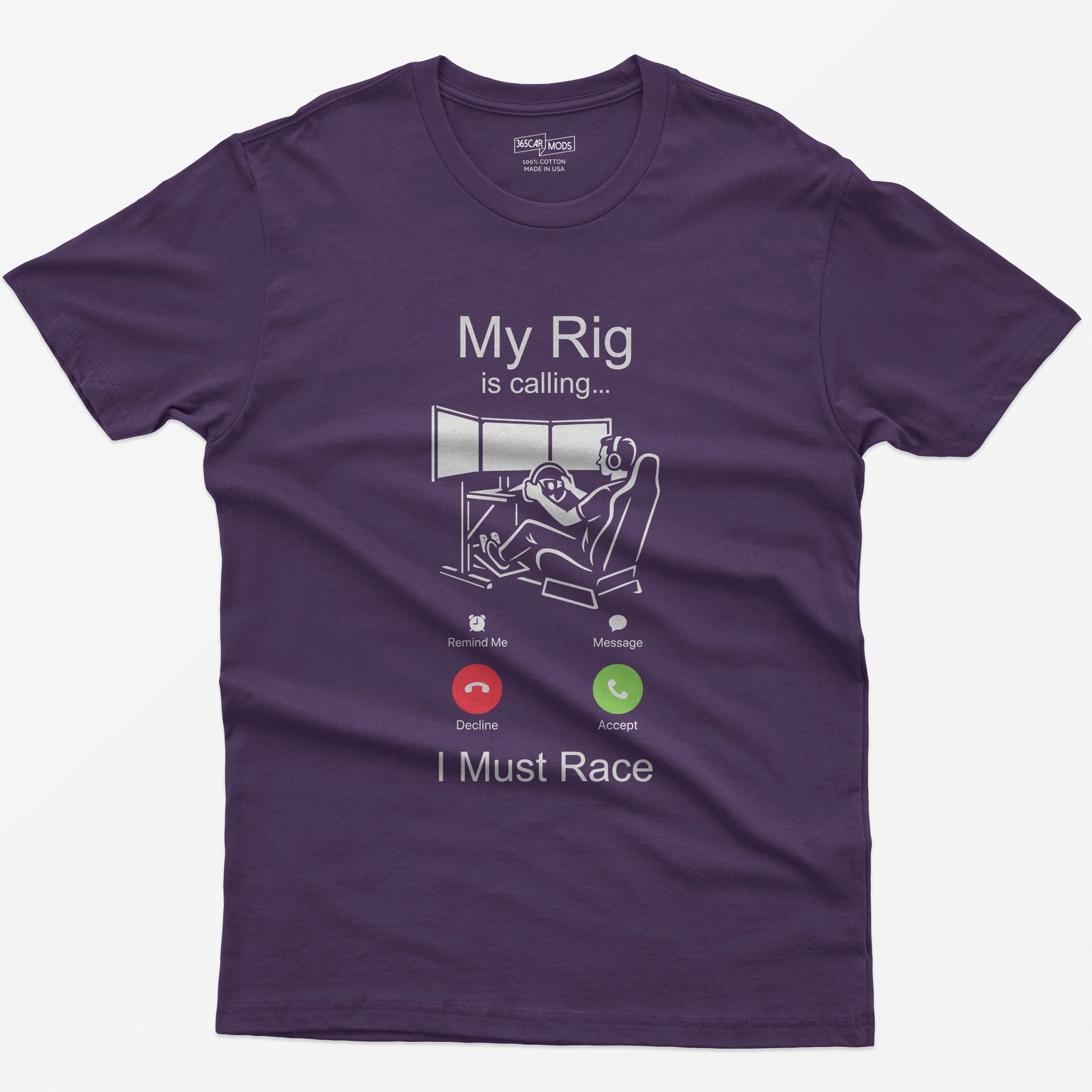 Purple t-shirt with white print styled as an incoming call: My Rig Is Calling, a sim racer at a triple screen rig, I Must Race