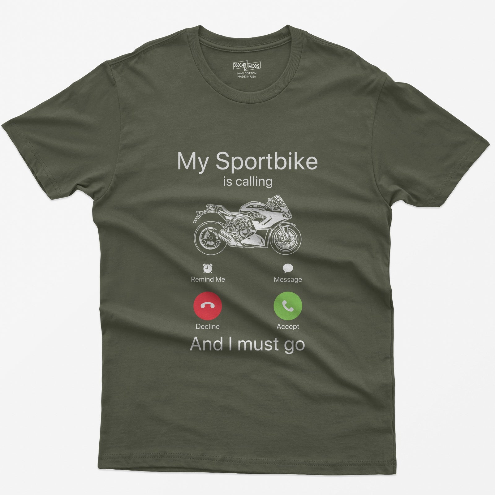 My Sportbike is Calling T-Shirt - Military Green