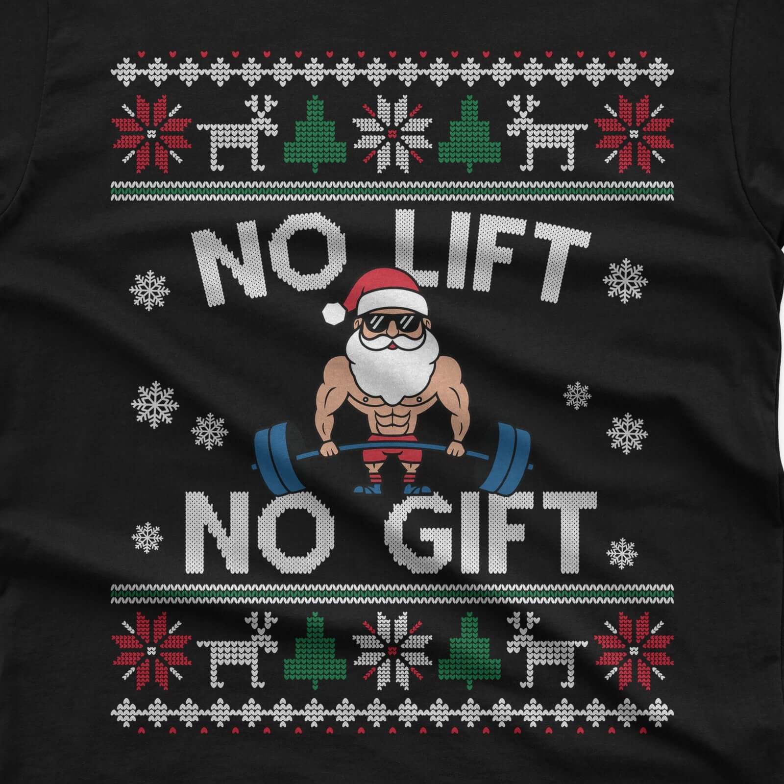 No Lift No Gift Christmas T-Shirt design close-up