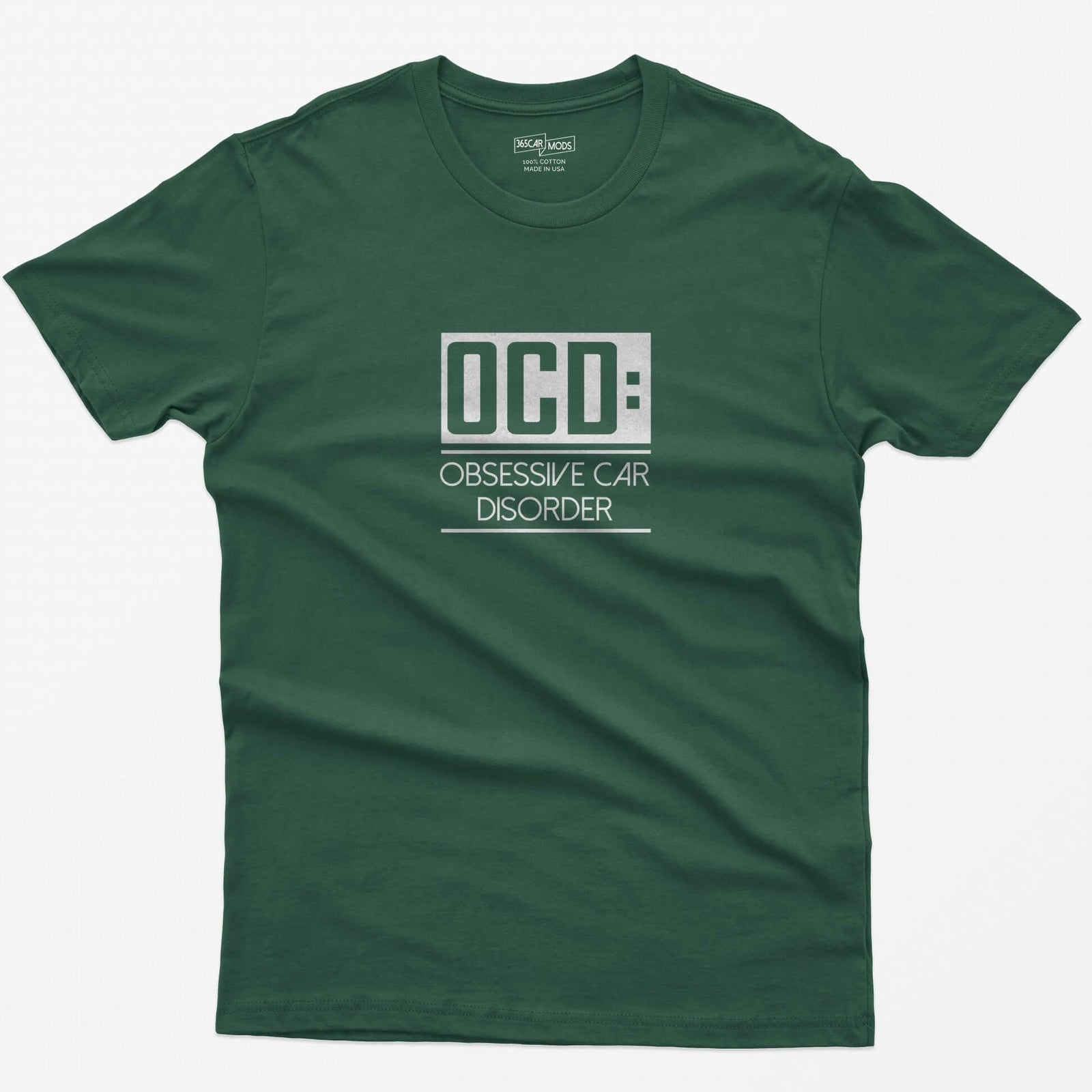 Forest Green t-shirt with small boxed OCD: Obsessive Car Disorder print on the chest