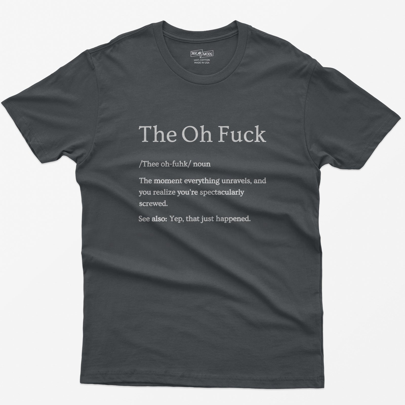 That Moment Sarcastic T-Shirt - Charcoal
