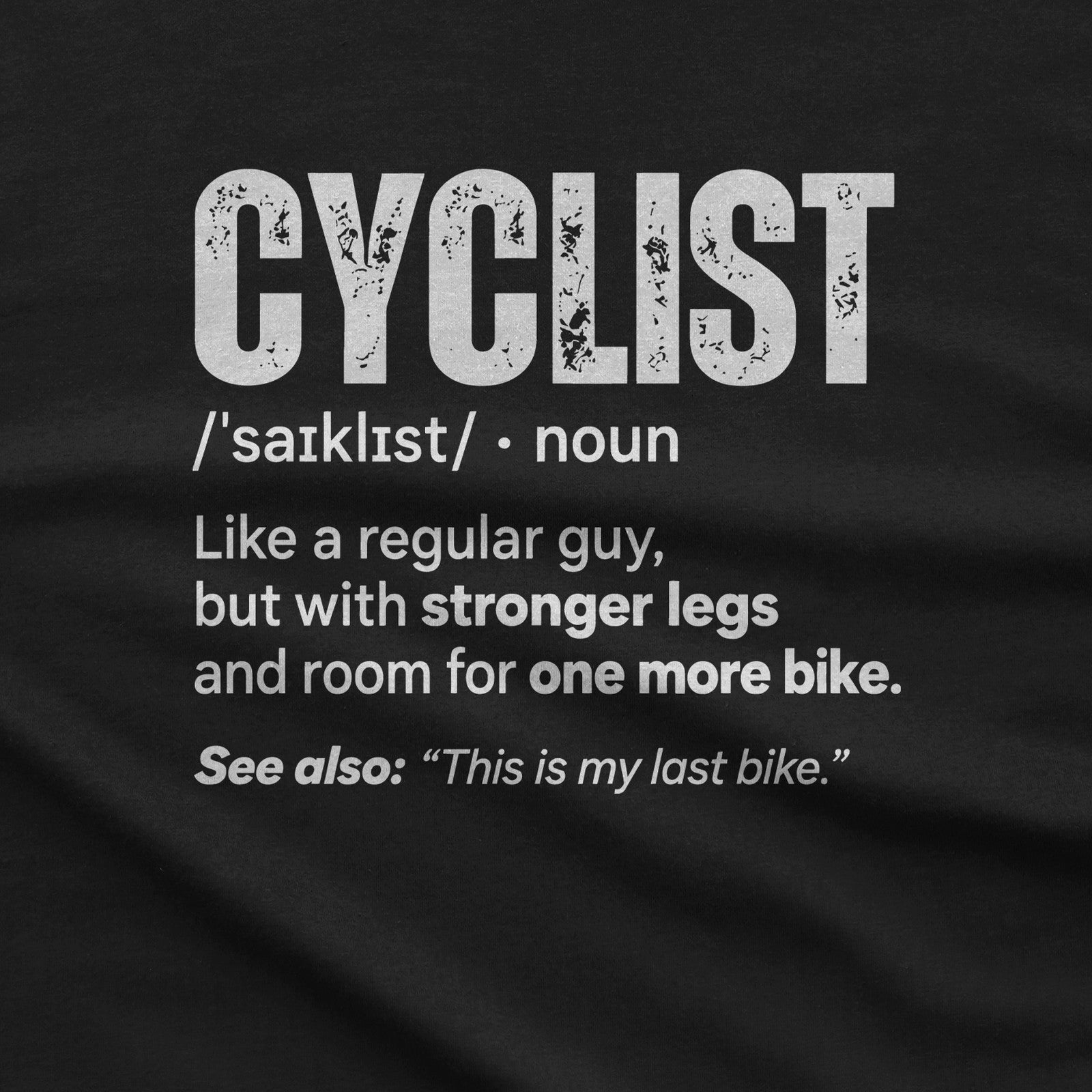 One More Bike Cyclist T-Shirt design close-up