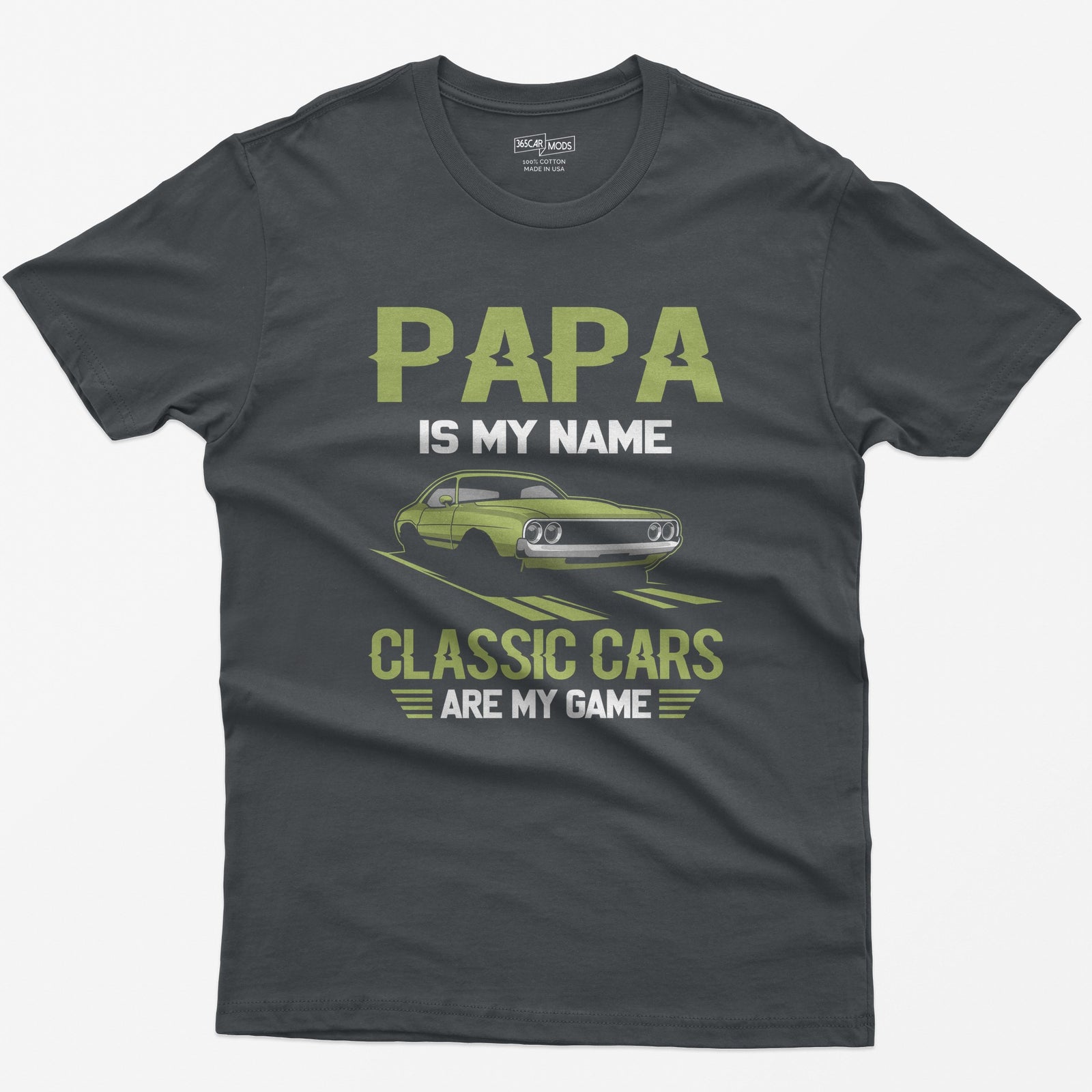 Charcoal t-shirt with Papa Is My Name Classic Cars Are My Game text and a lime green classic American muscle coupe