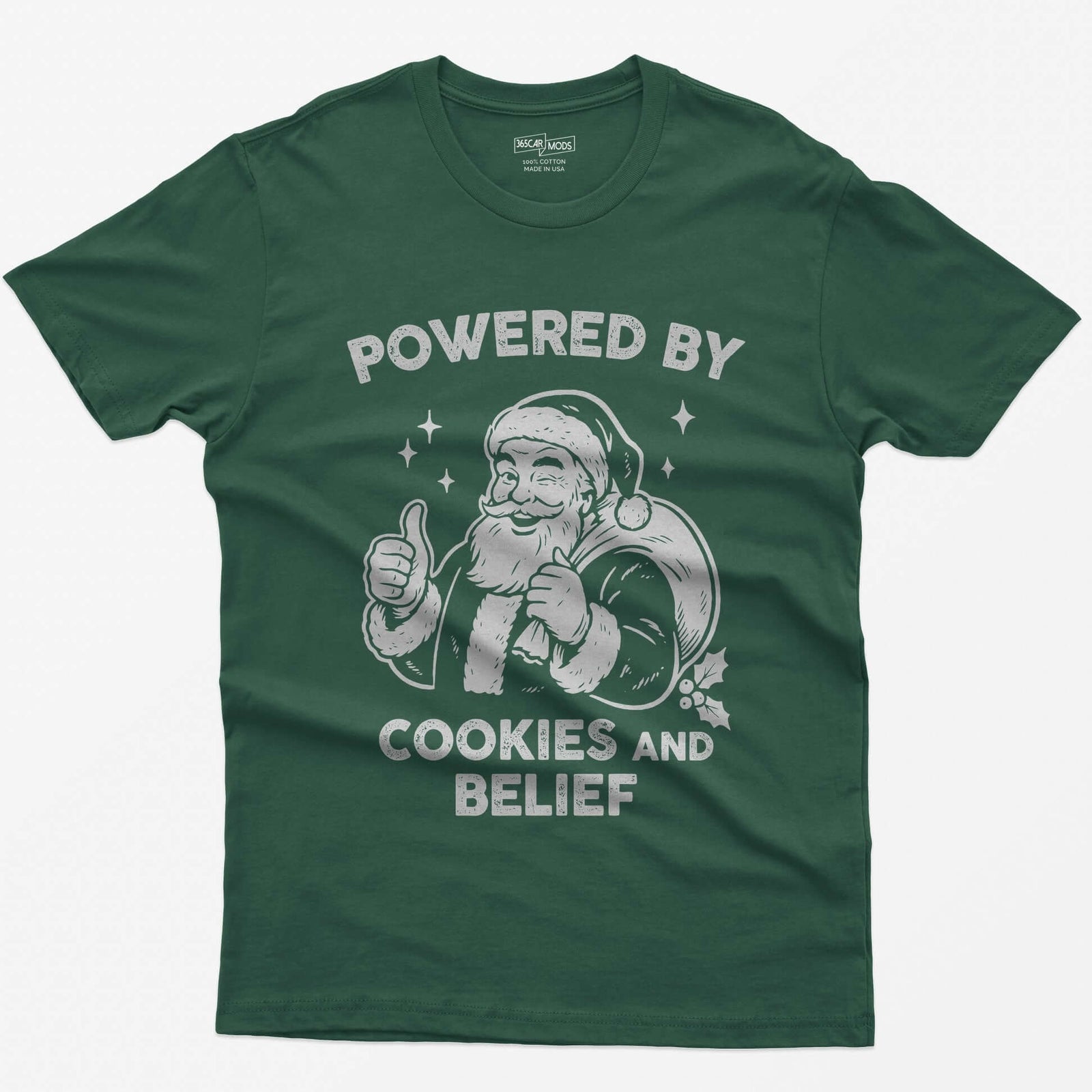 Forest Green t-shirt with vintage white print of a winking Santa giving a thumbs up and the words Powered by Cookies and Belief