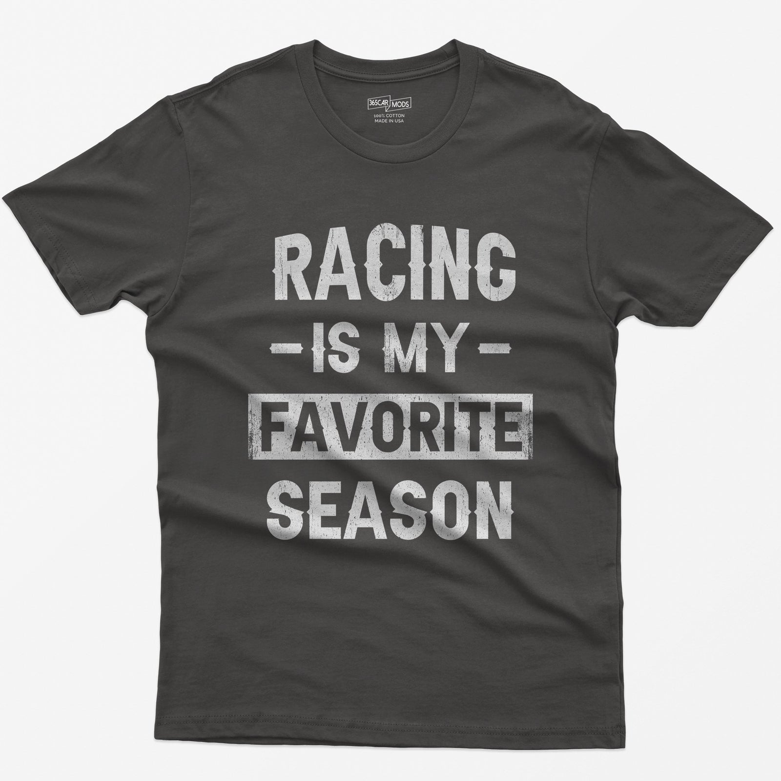 Dark Heather t-shirt with distressed block text Racing Is My Favorite Season, Favorite in a box