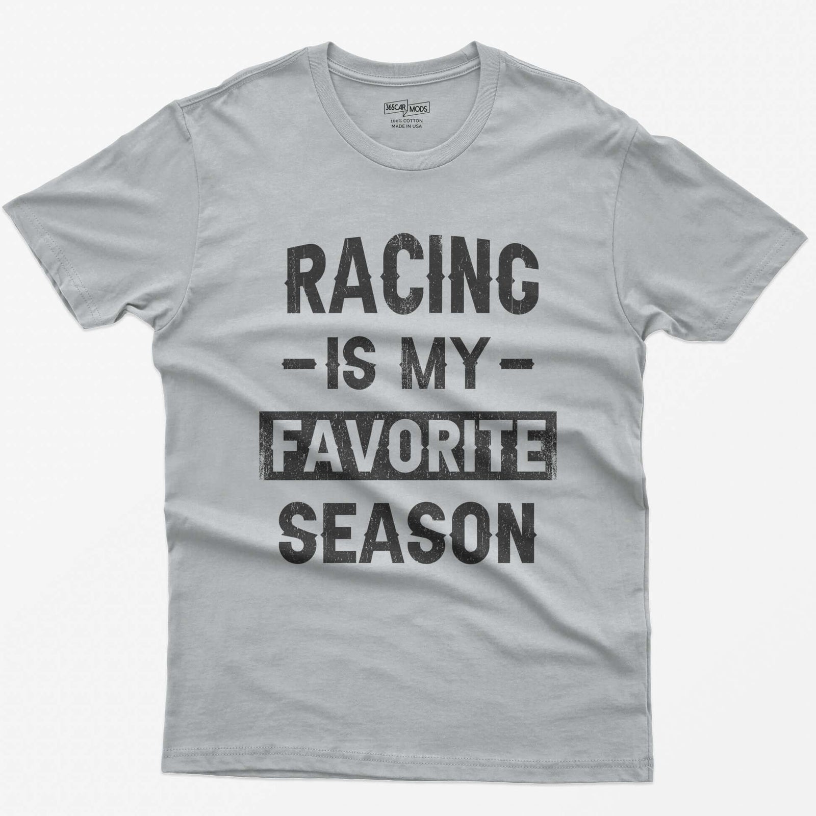 Sport Grey t-shirt with distressed block text Racing Is My Favorite Season, Favorite in a box