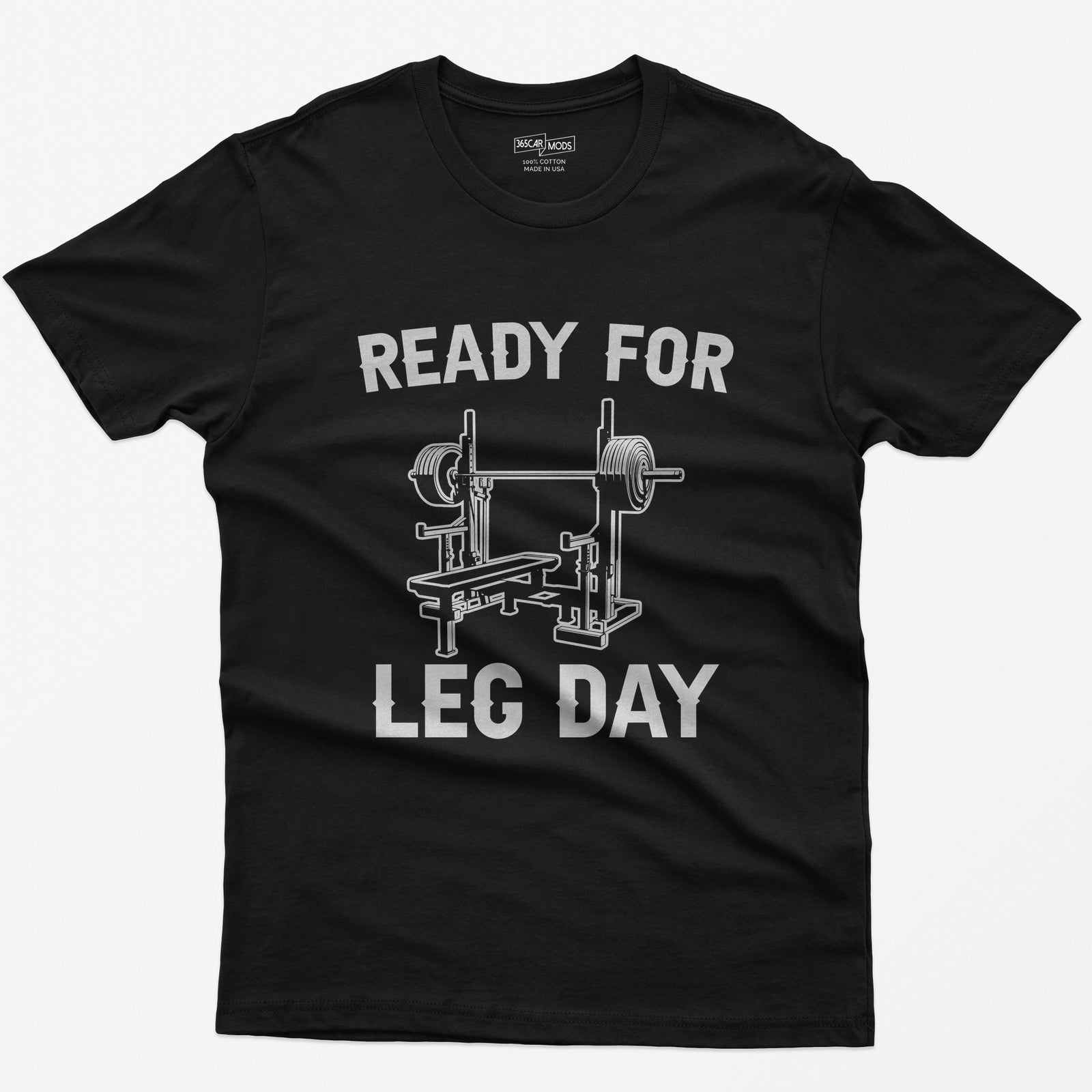 Ready for Leg Day T-Shirt