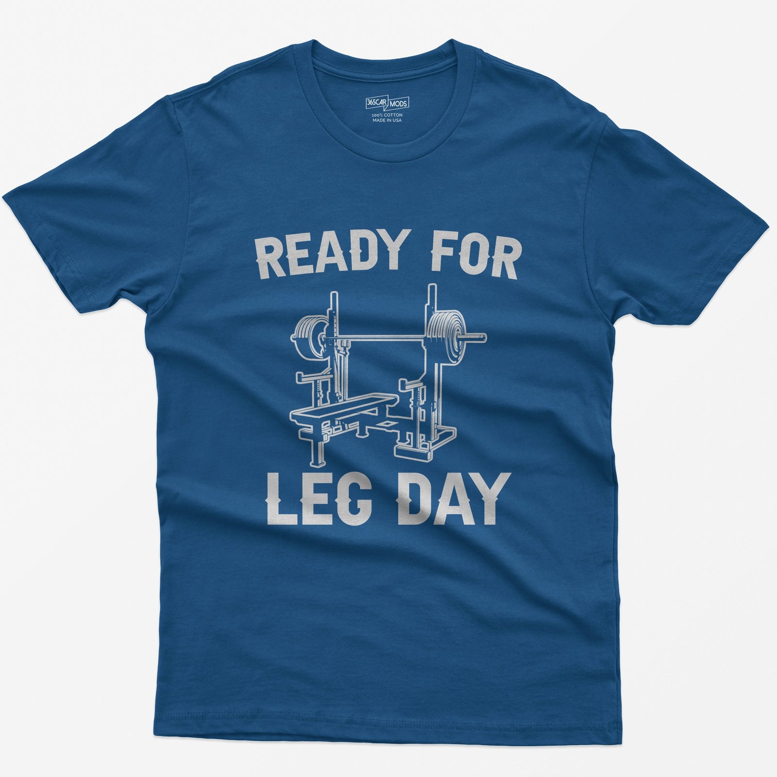Ready for Leg Day T-Shirt - Royal