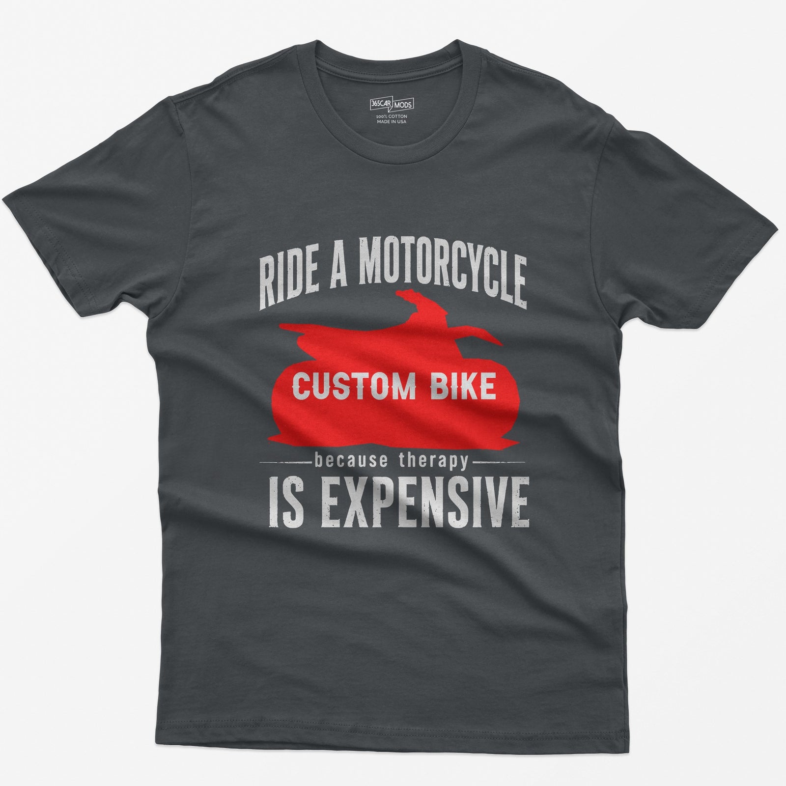Charcoal t-shirt with Ride a Motorcycle Because Therapy Is Expensive and a red motorcycle silhouette customized to your bike