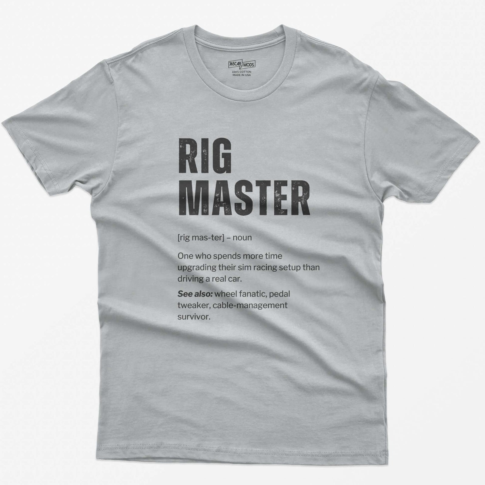 Sport Grey t-shirt with Rig Master dictionary definition print about upgrading a sim racing setup more than driving a real car
