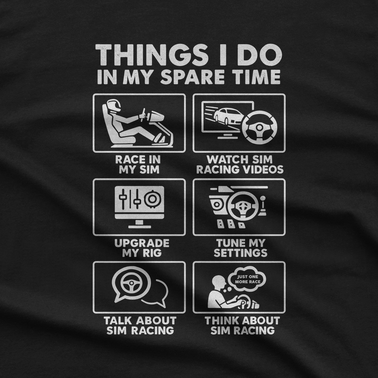SIM Racing Things I Do In My Spare Time T-Shirt design close-up