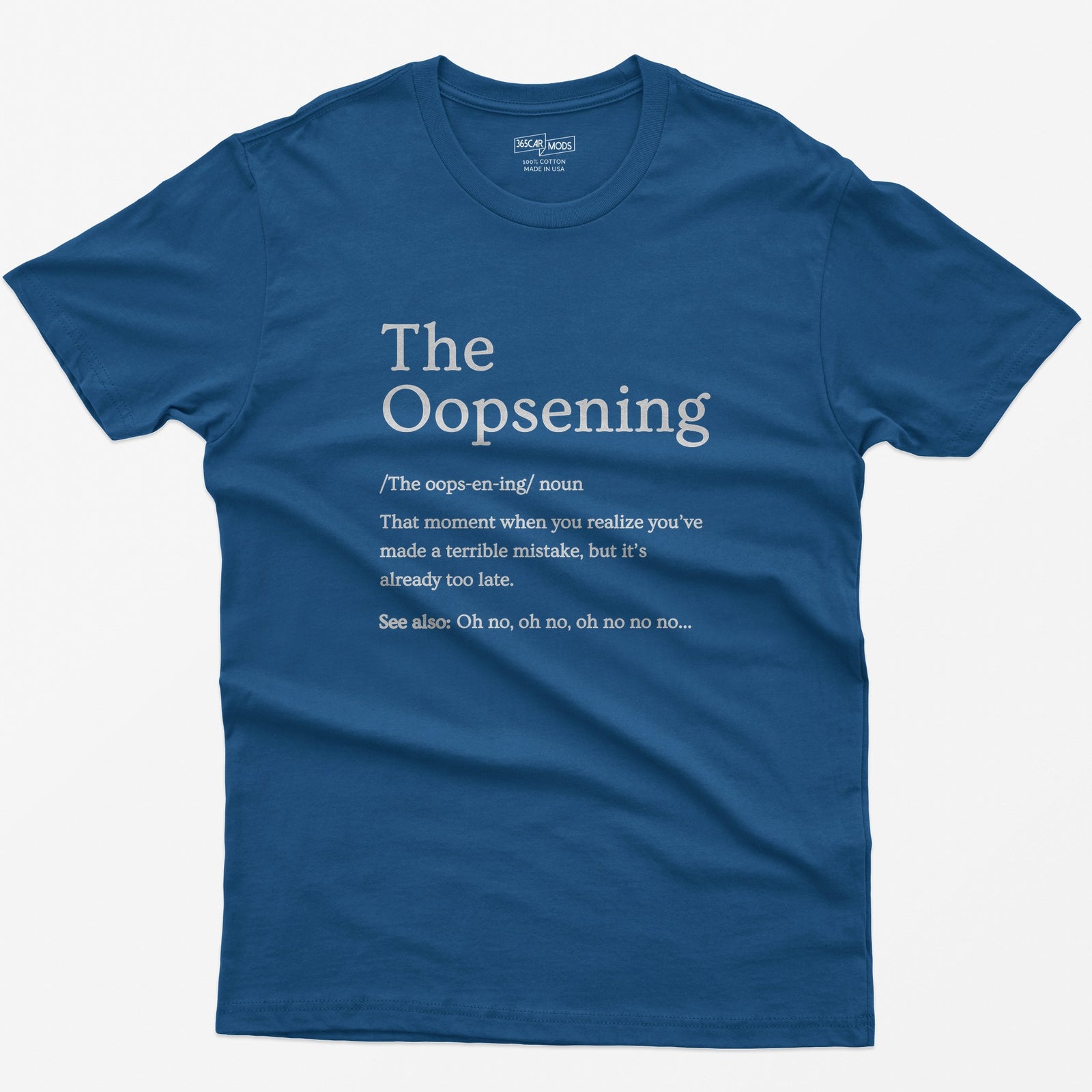 The Oopsening Definition T-Shirt - Royal