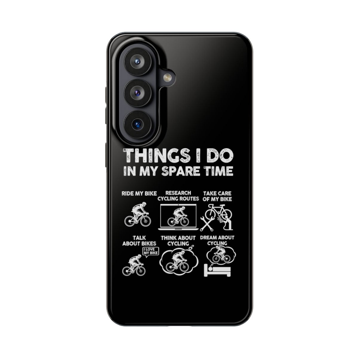 Things I Do in My Spare Time Cycling tough phone case on Samsung Galaxy S26, back view