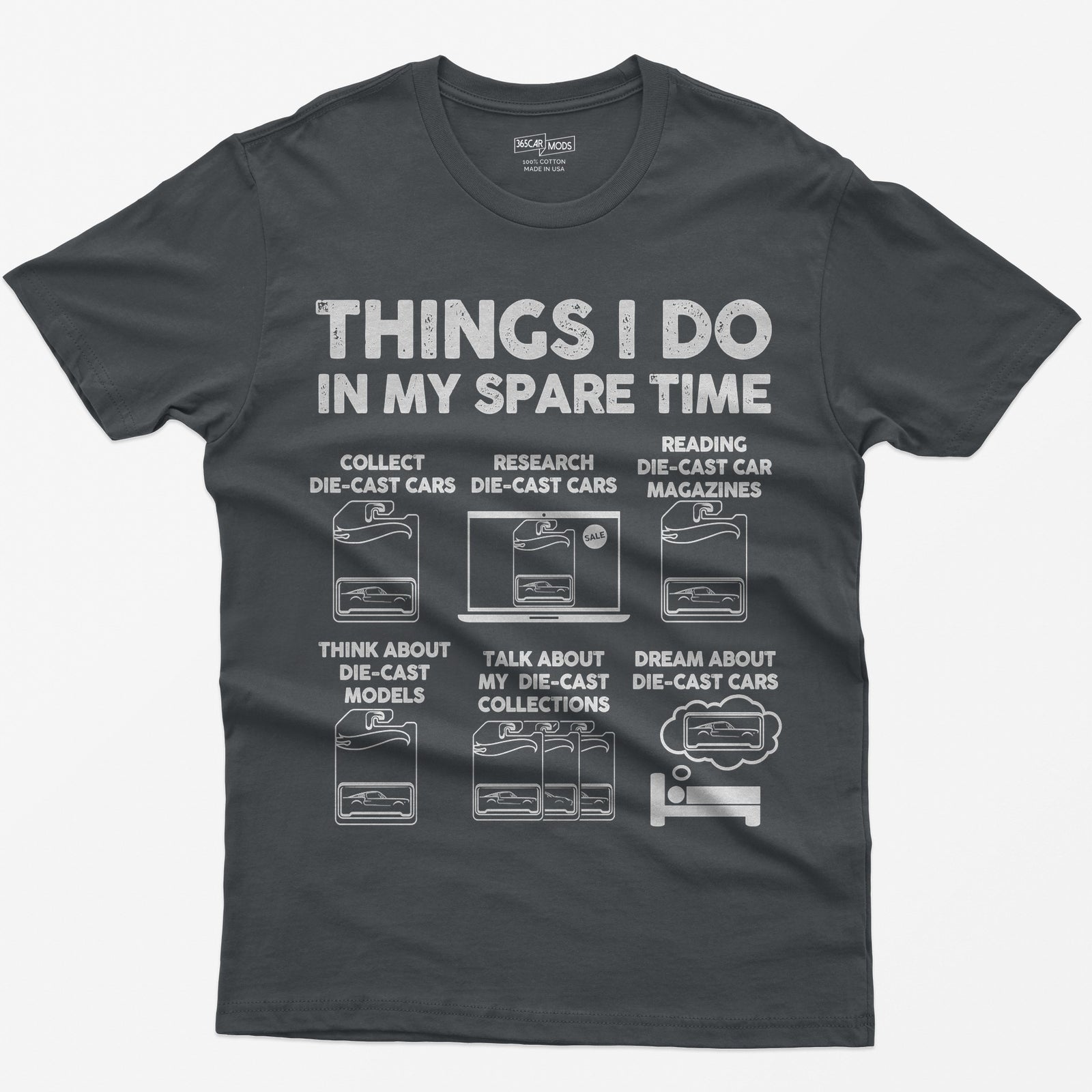 Charcoal t-shirt with Things I Do In My Spare Time and six die-cast car collecting scenes drawn in white