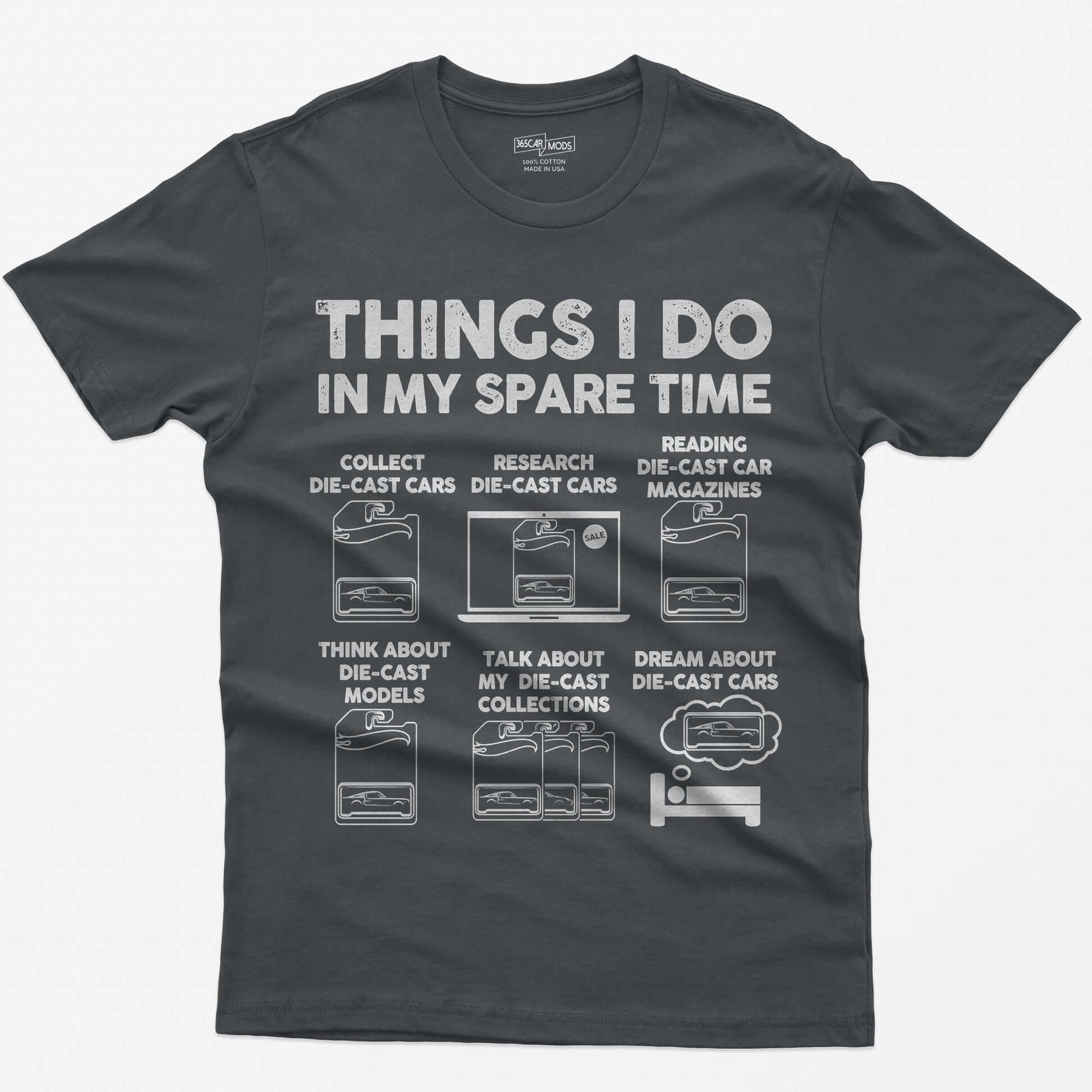 Charcoal t-shirt with Things I Do In My Spare Time and six die-cast car collecting scenes drawn in white